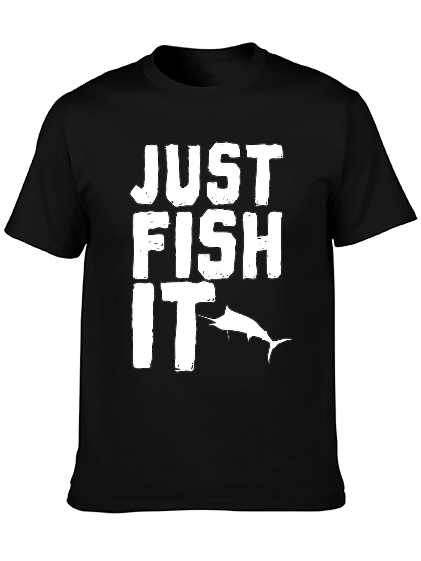 Just Fish It T-Shirt