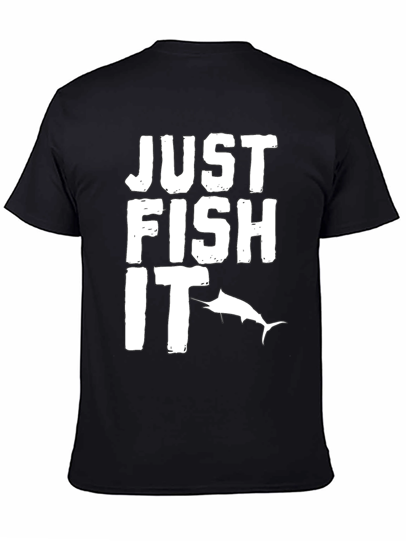 Just Fish It T-Shirt
