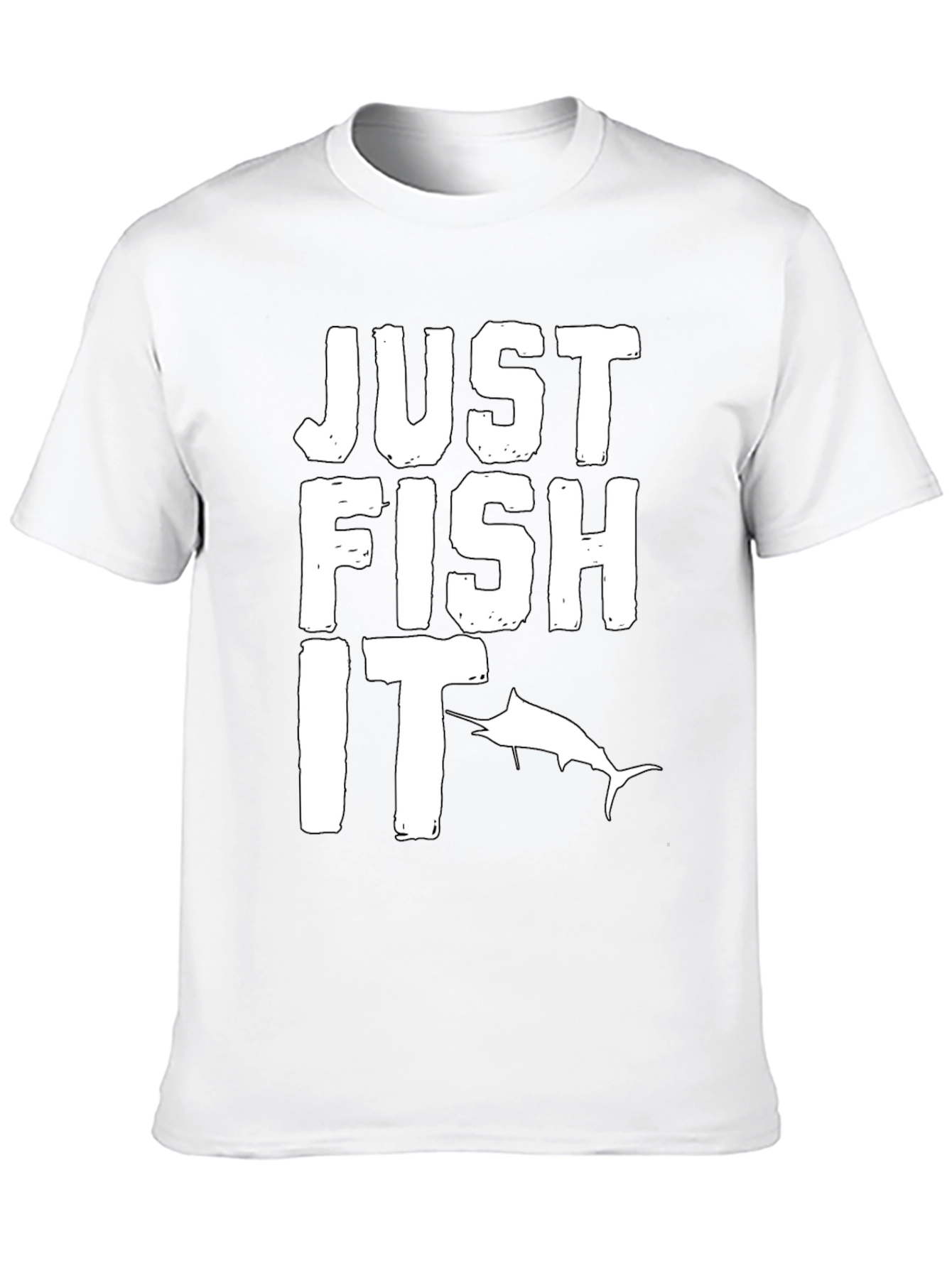 Just Fish It T-Shirt