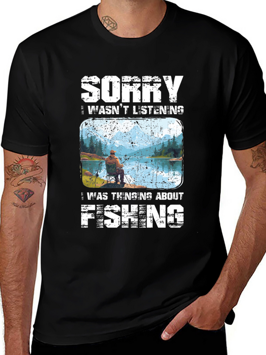 Sorry I Wasnt Listening Fishing T-Shirt