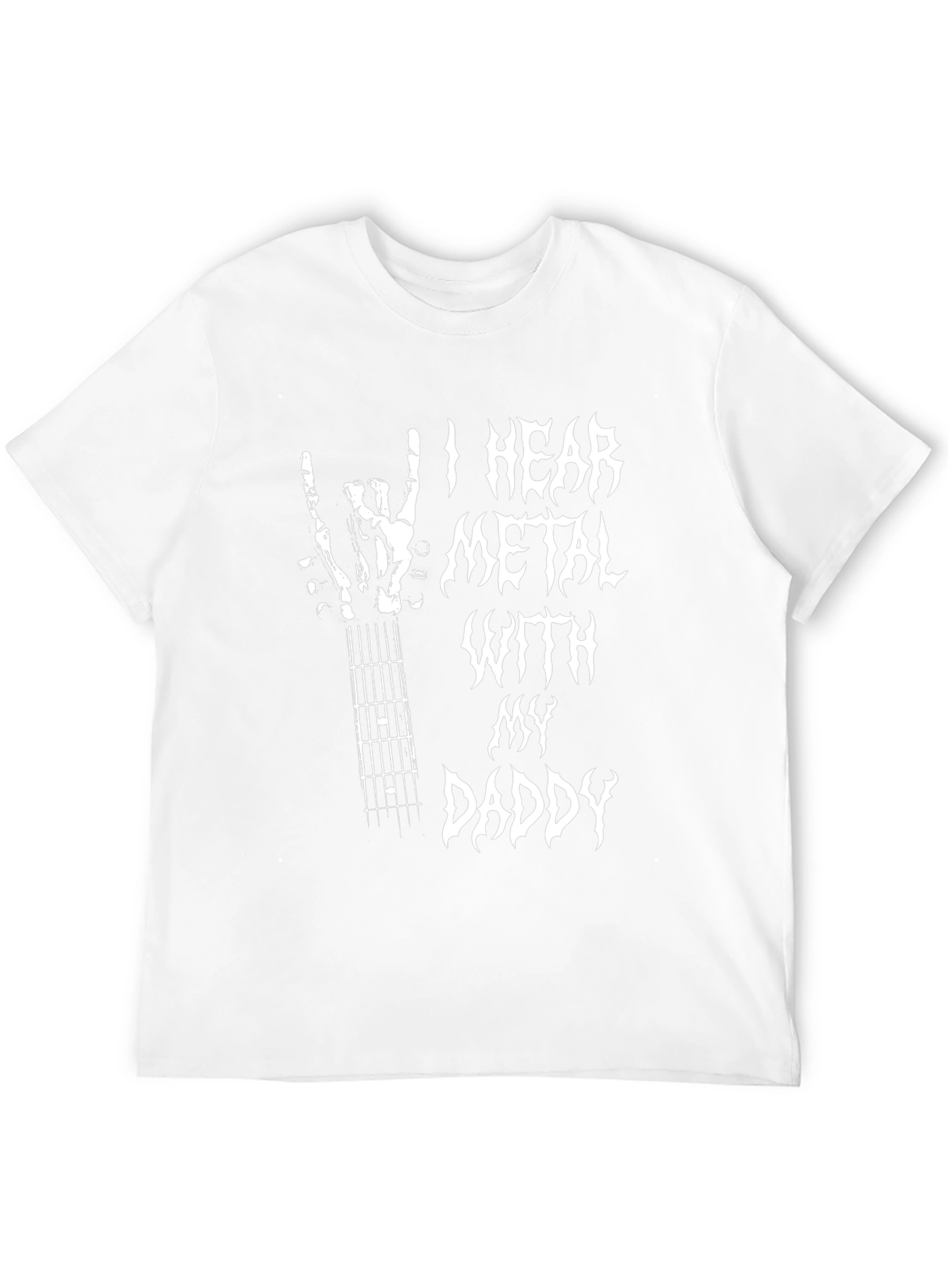 I Hear Metal with My Daddy T-Shirt