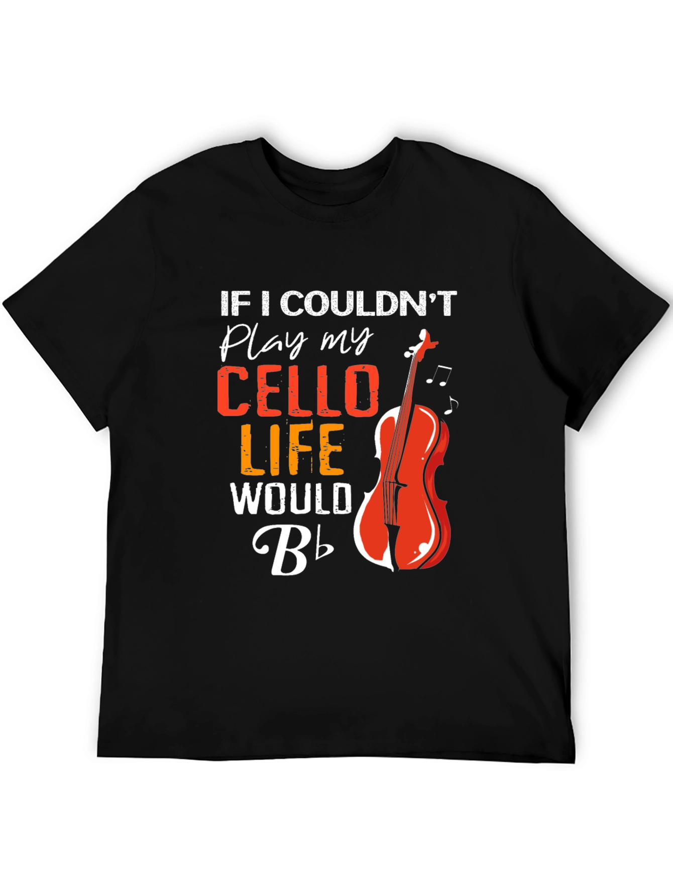 Cello Player T-Shirt - Musical Life Tee