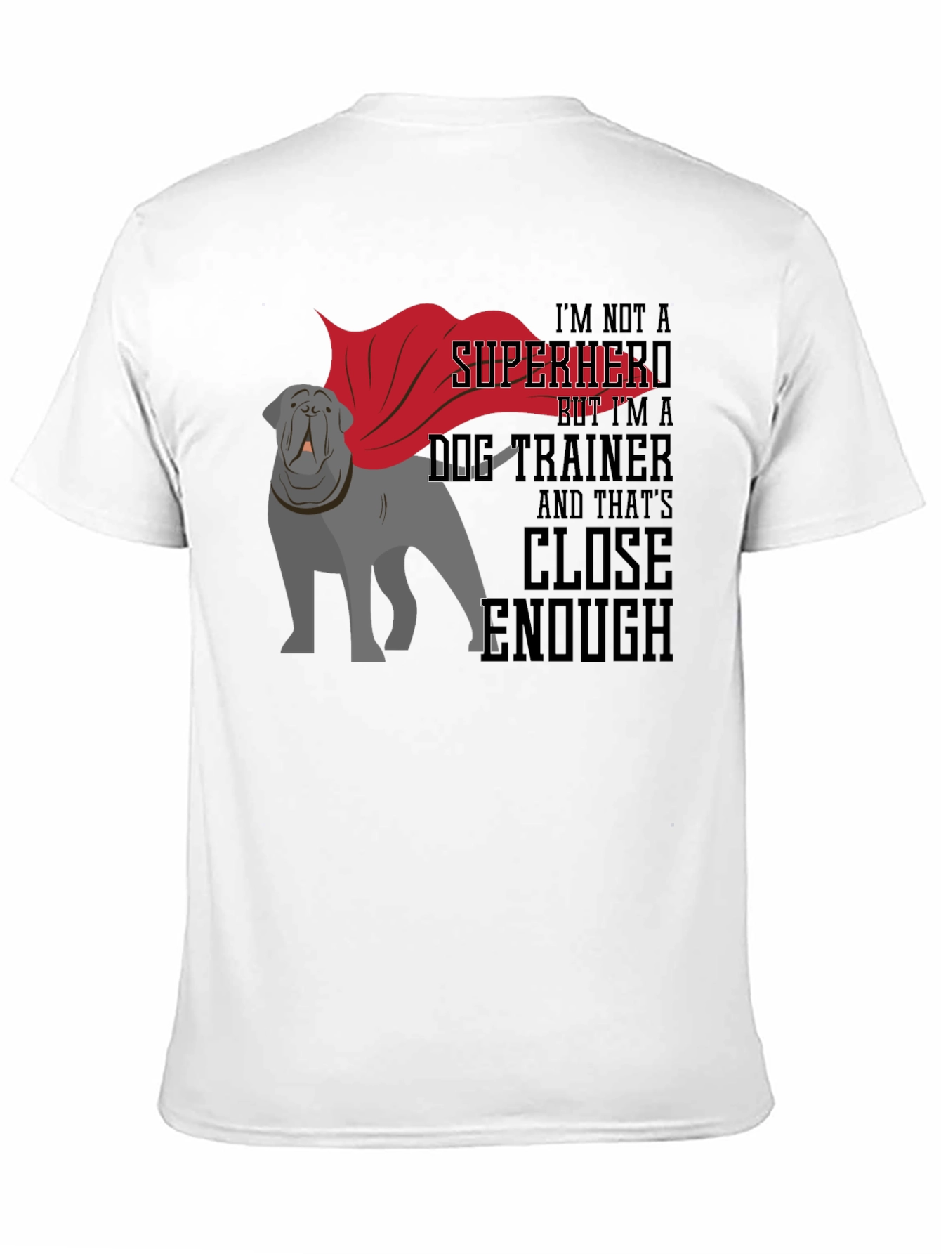Dog Trainer Superhero T-Shirt - Unisex Tee