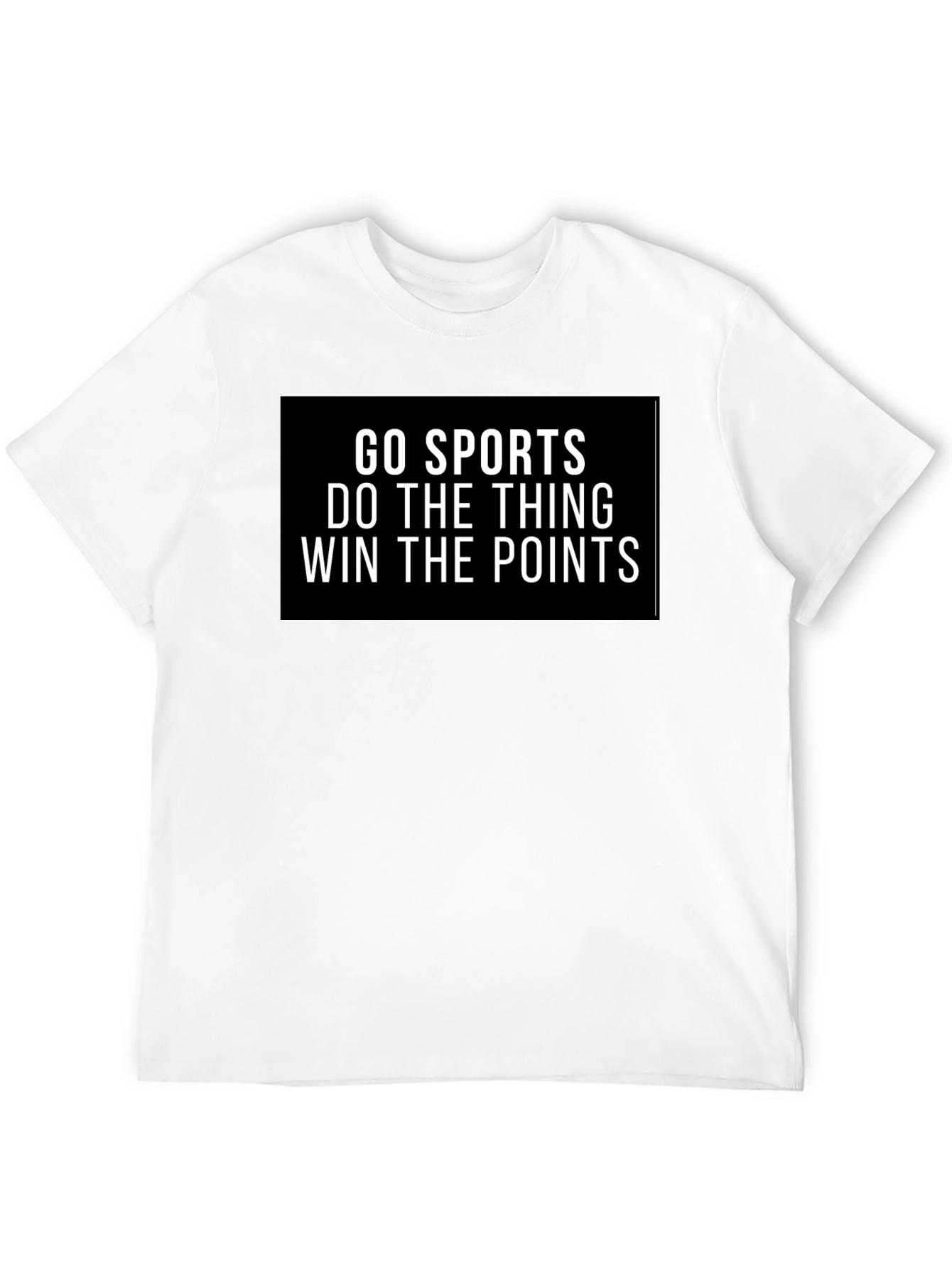 Go Sports T-Shirt - Funny Slogan Tee