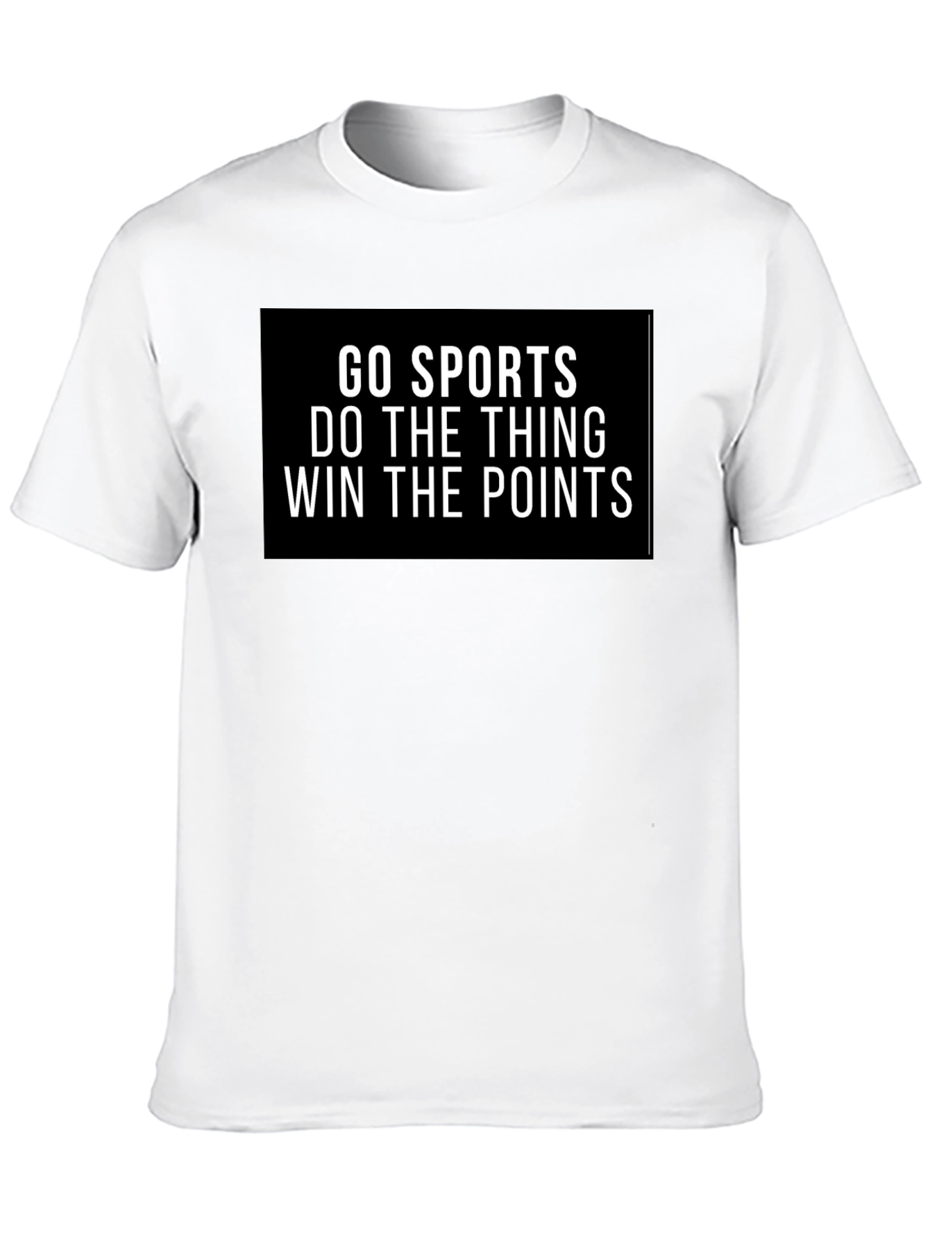 Go Sports T-Shirt - Funny Slogan Tee