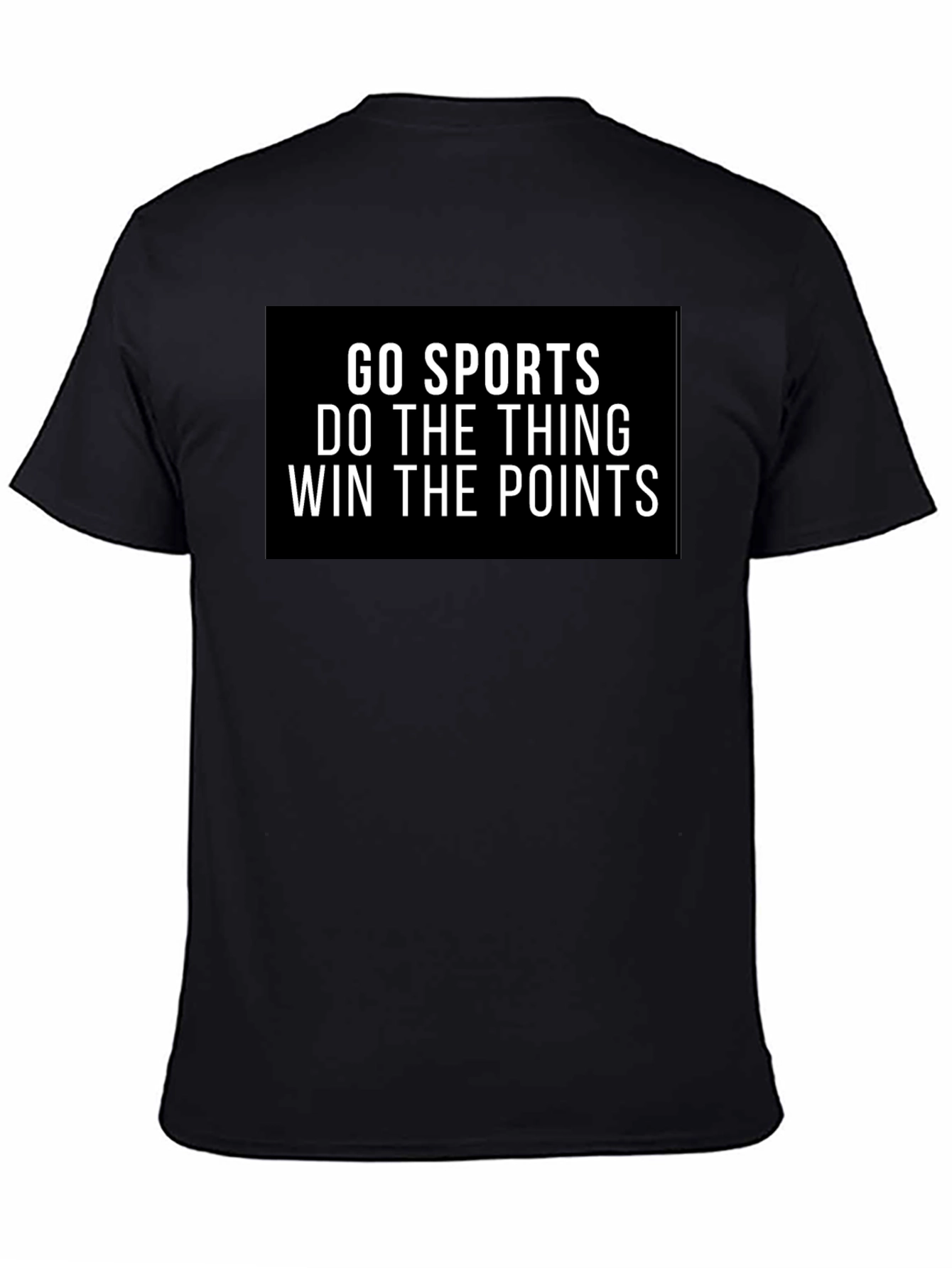 Go Sports T-Shirt - Funny Slogan Tee