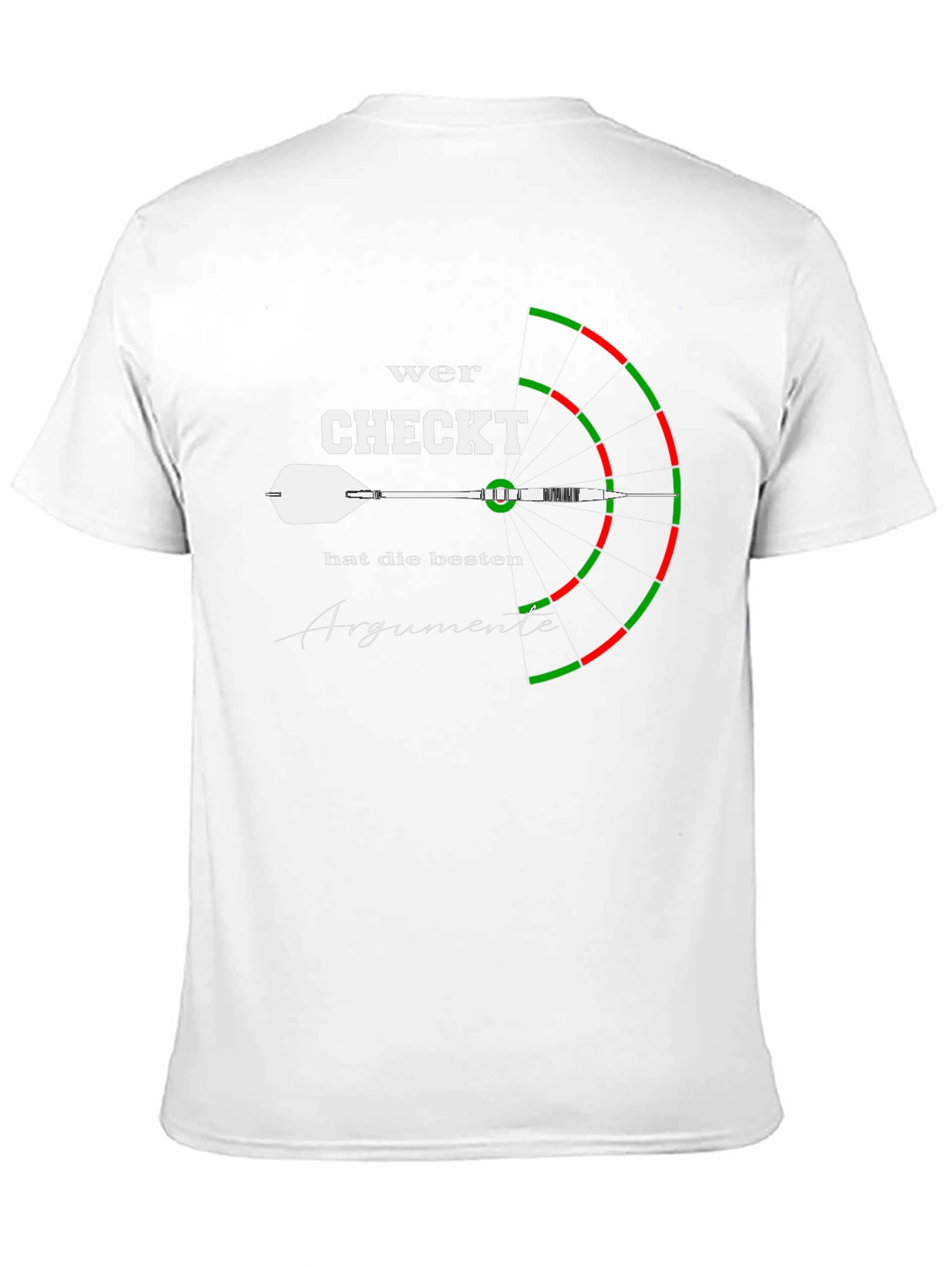 Wer Checkt Darts T-Shirt - Best Arguments Tee