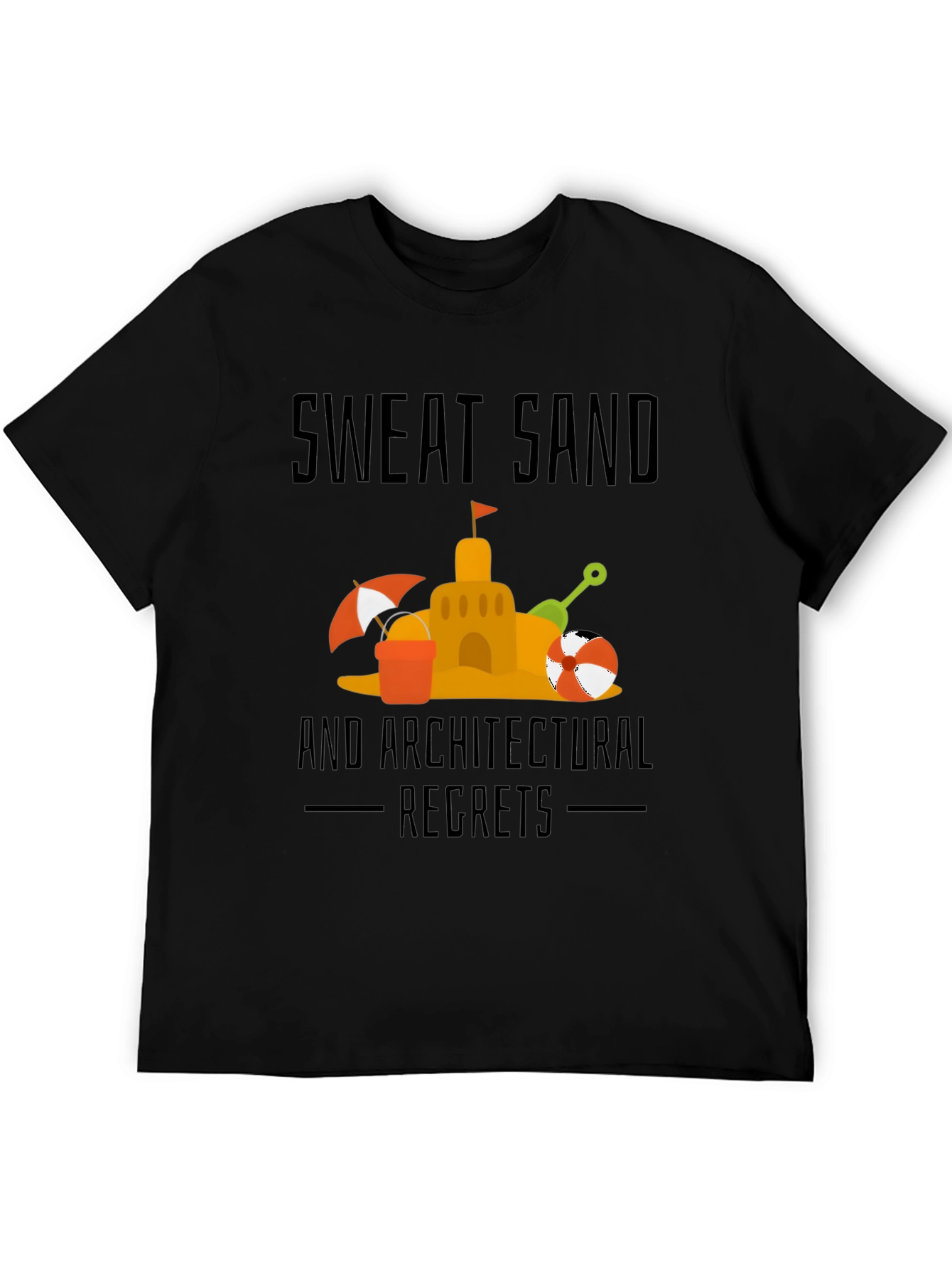 Sweat Sand & Architectural Regrets Graphic Tee