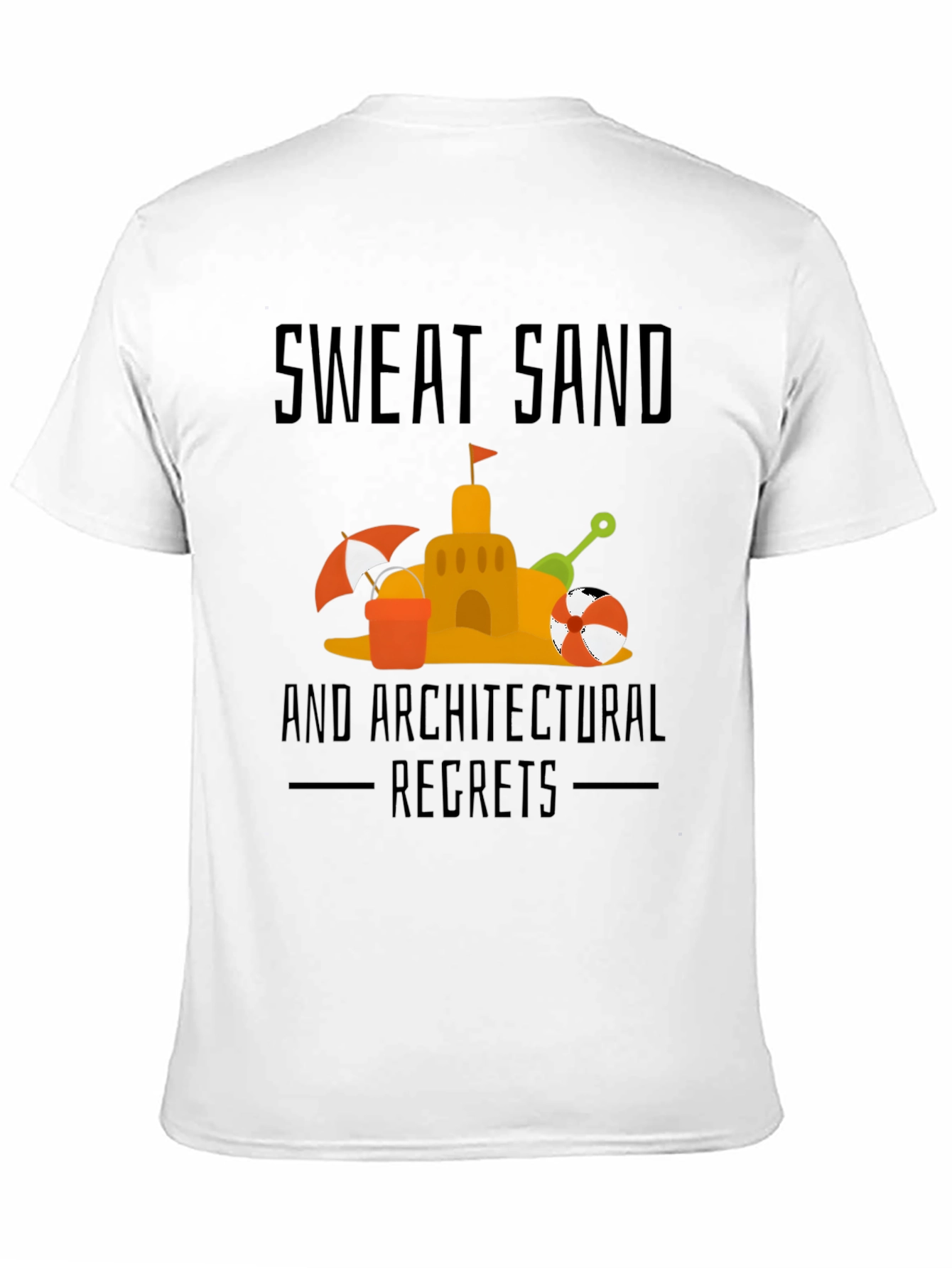 Sweat Sand & Architectural Regrets Graphic Tee