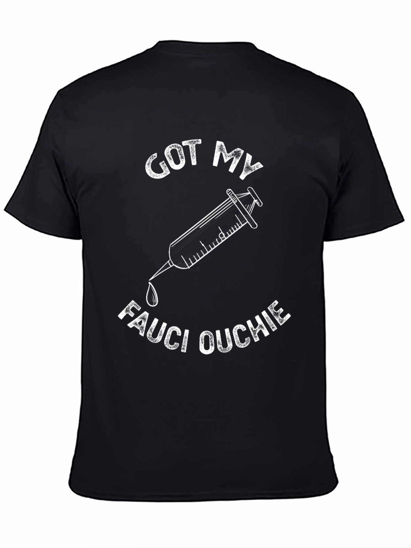 Got My Fauci Ouchie T-Shirt