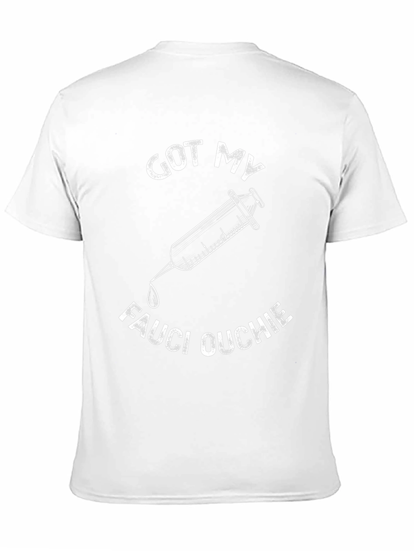 Got My Fauci Ouchie T-Shirt