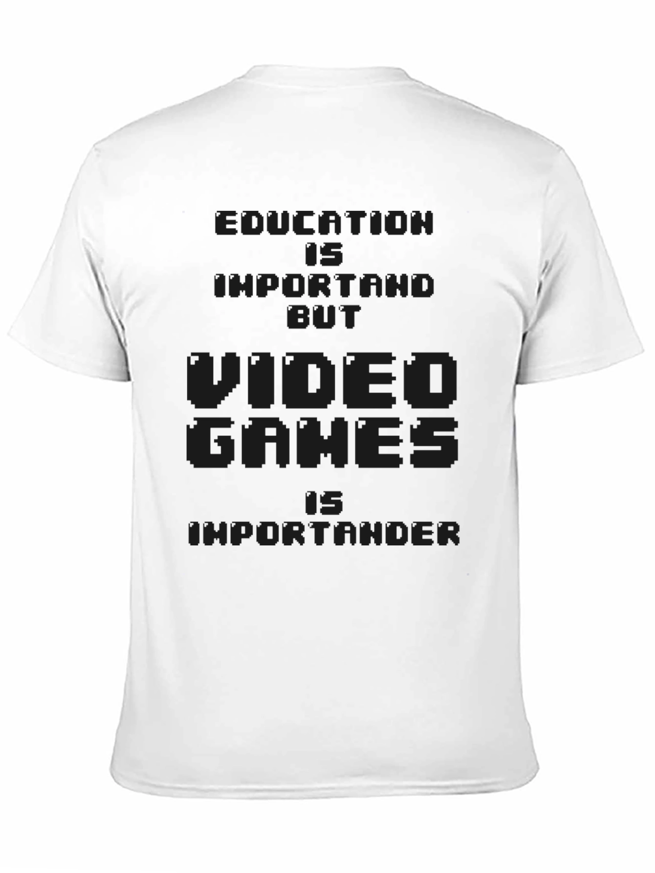 Video Games > Education Tee - Funny Gamer Shirt
