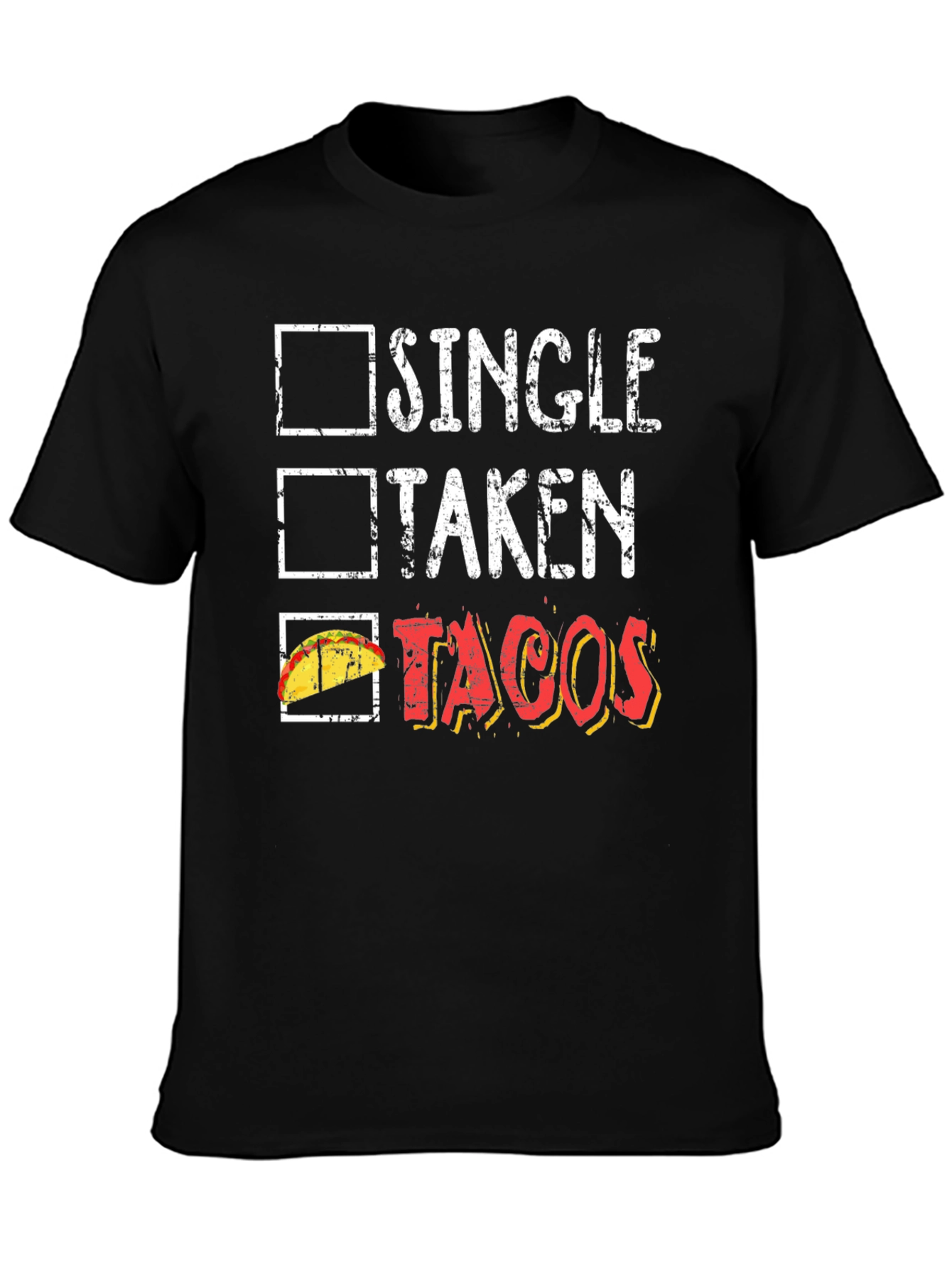 Tacos Lover Graphic Tee - Single Taken Tacos