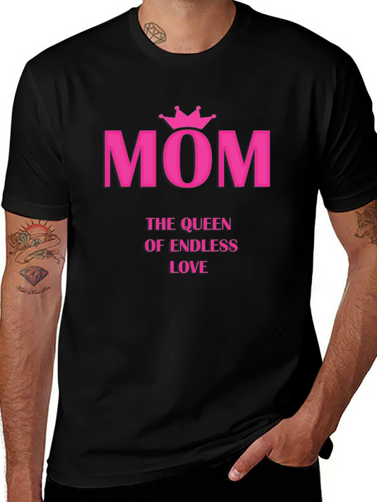 Mom Queen of Endless Love T-Shirt