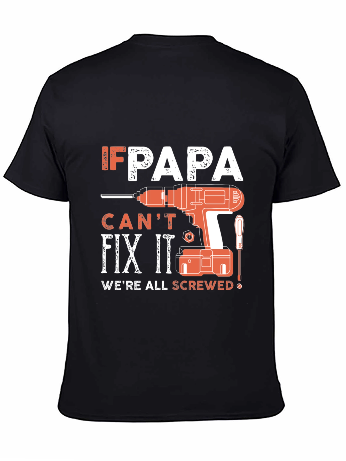 If Papa Cant Fix It T-Shirt
