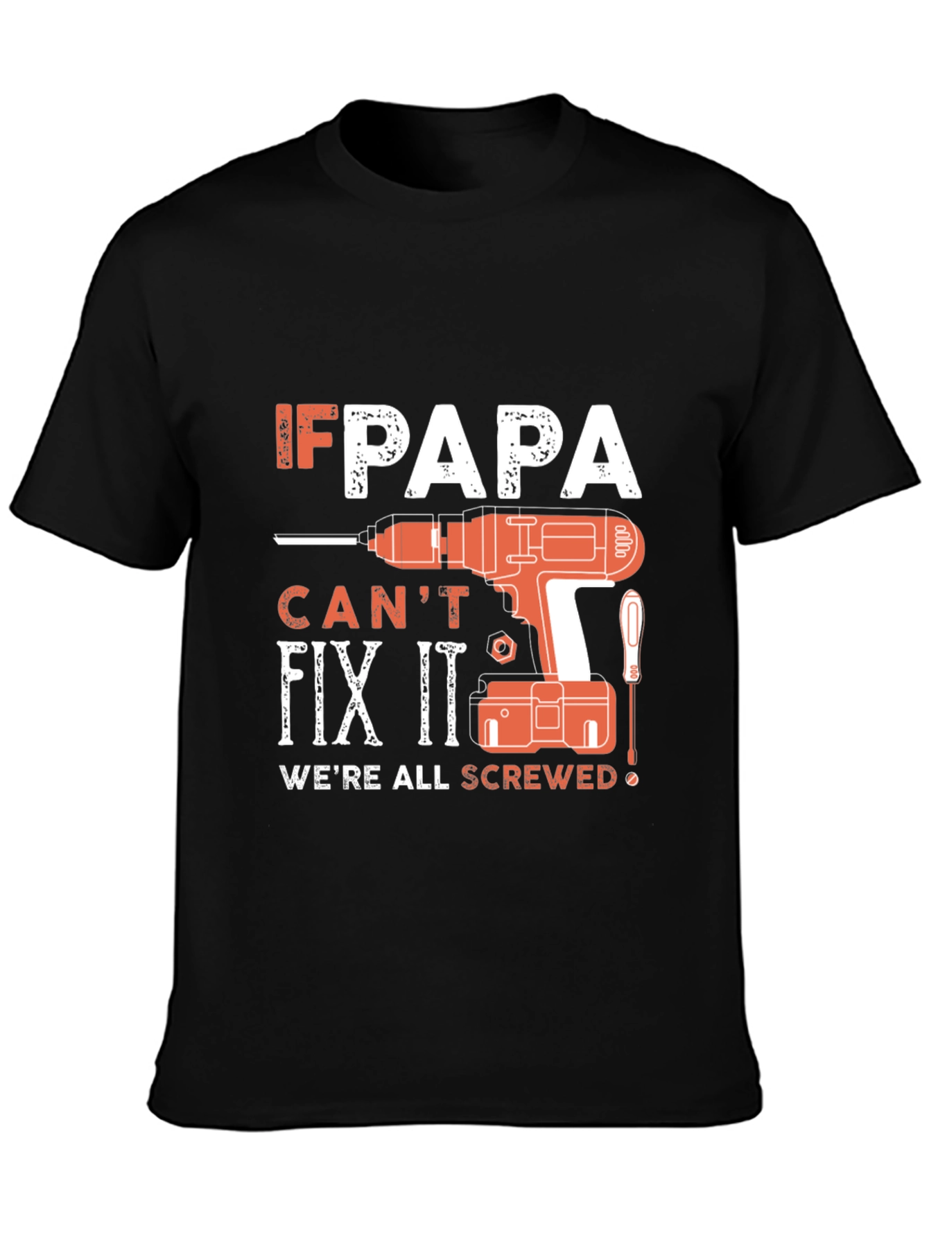 If Papa Cant Fix It T-Shirt