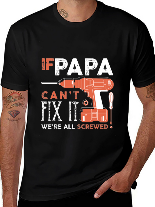 If Papa Cant Fix It T-Shirt