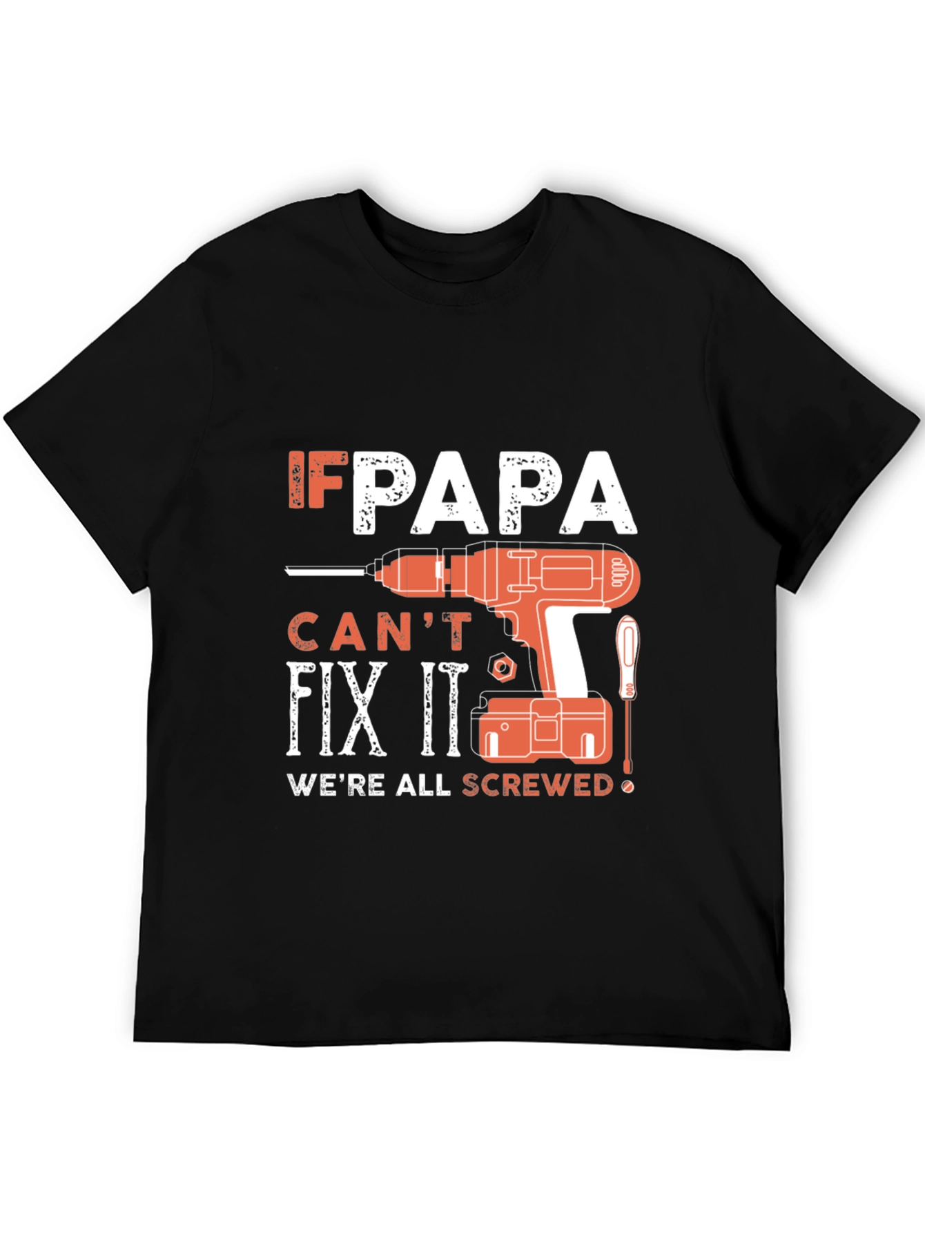 If Papa Cant Fix It T-Shirt