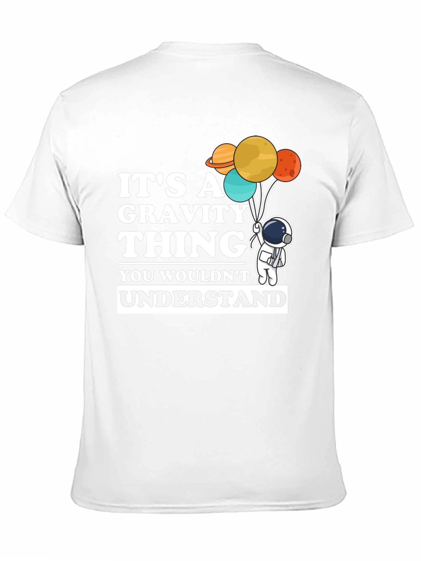 Its A Gravity Thing T-Shirt