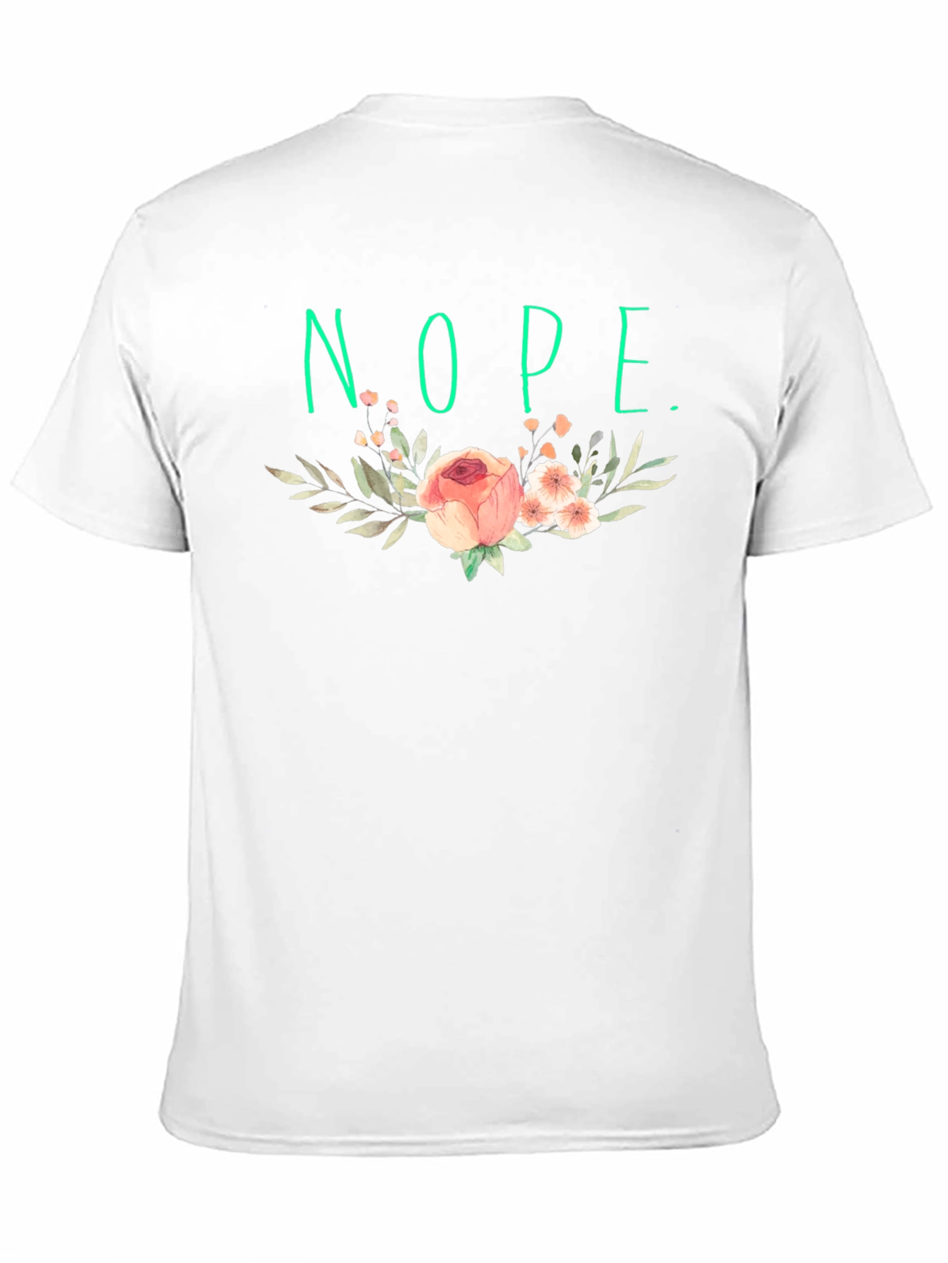 Floral Nope T-Shirt - Sarcastic Style