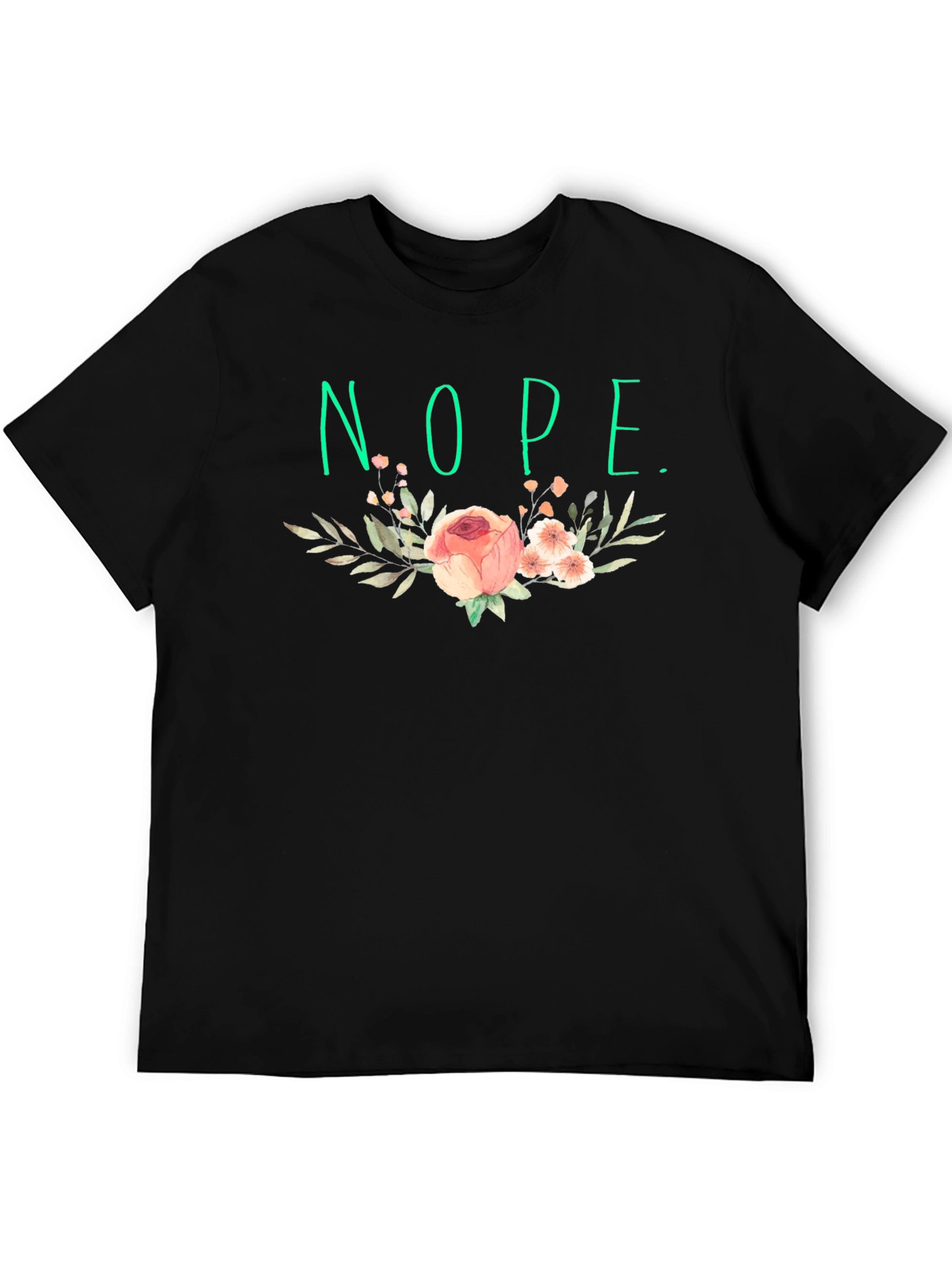 Floral Nope T-Shirt - Sarcastic Style