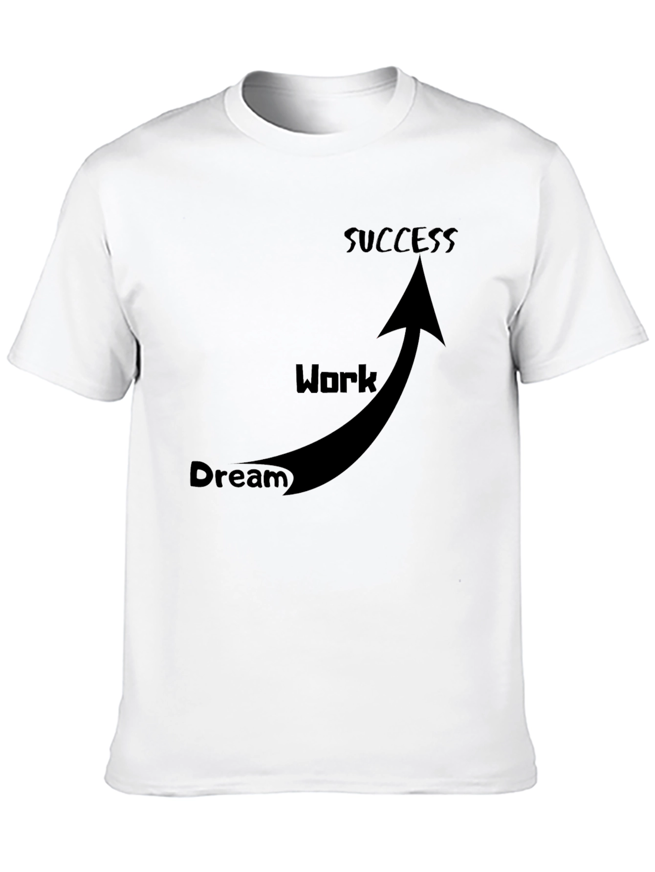 Dream Work Success T-Shirt Black