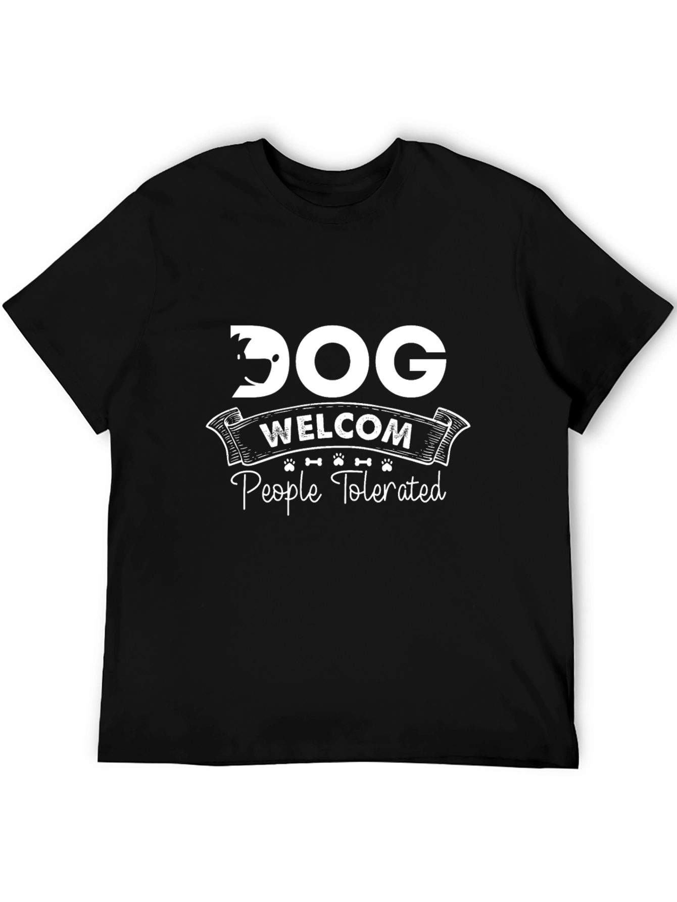 Dog Welcome People Tolerated Black T-Shirt