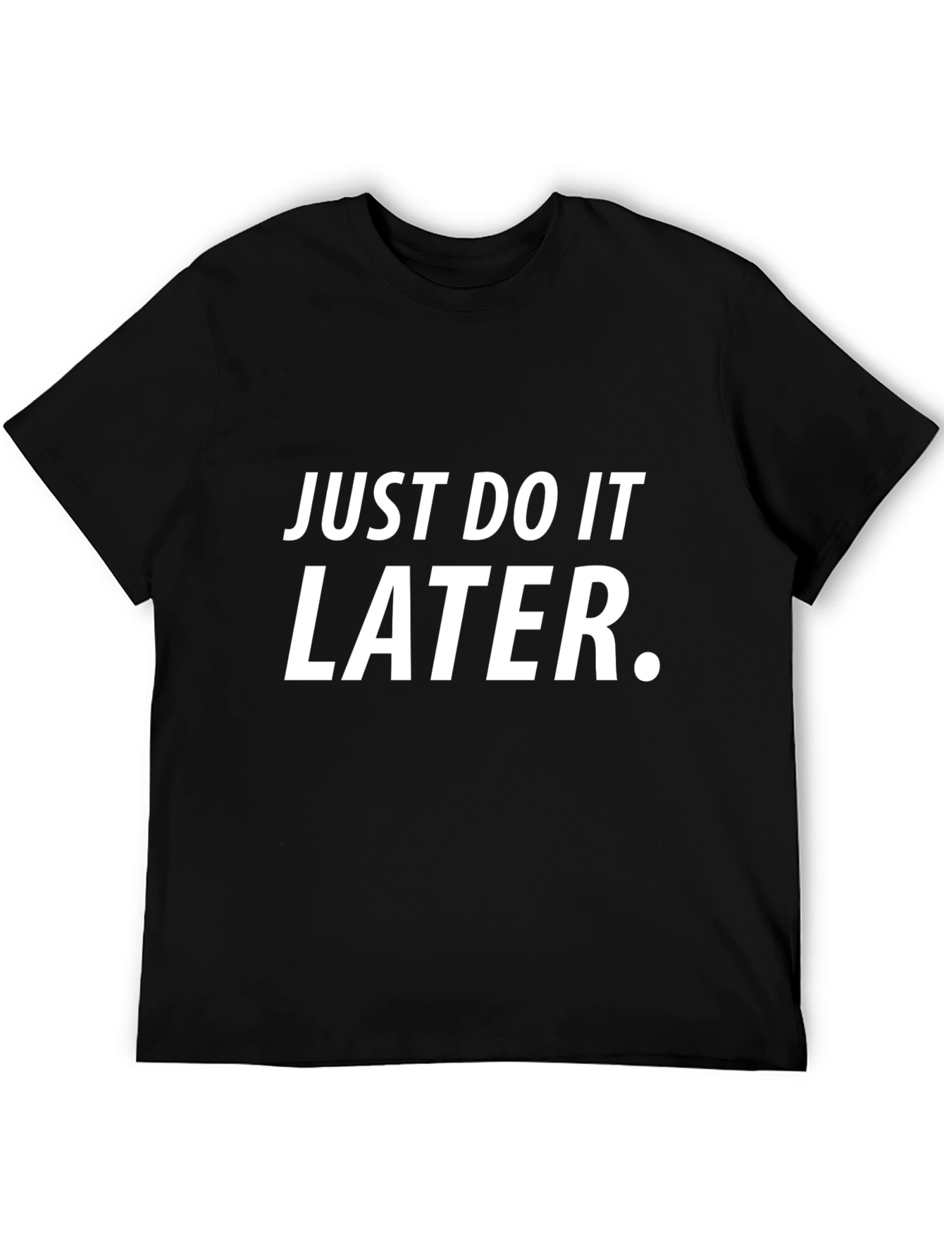 Just Do It Later Black Graphic Tee