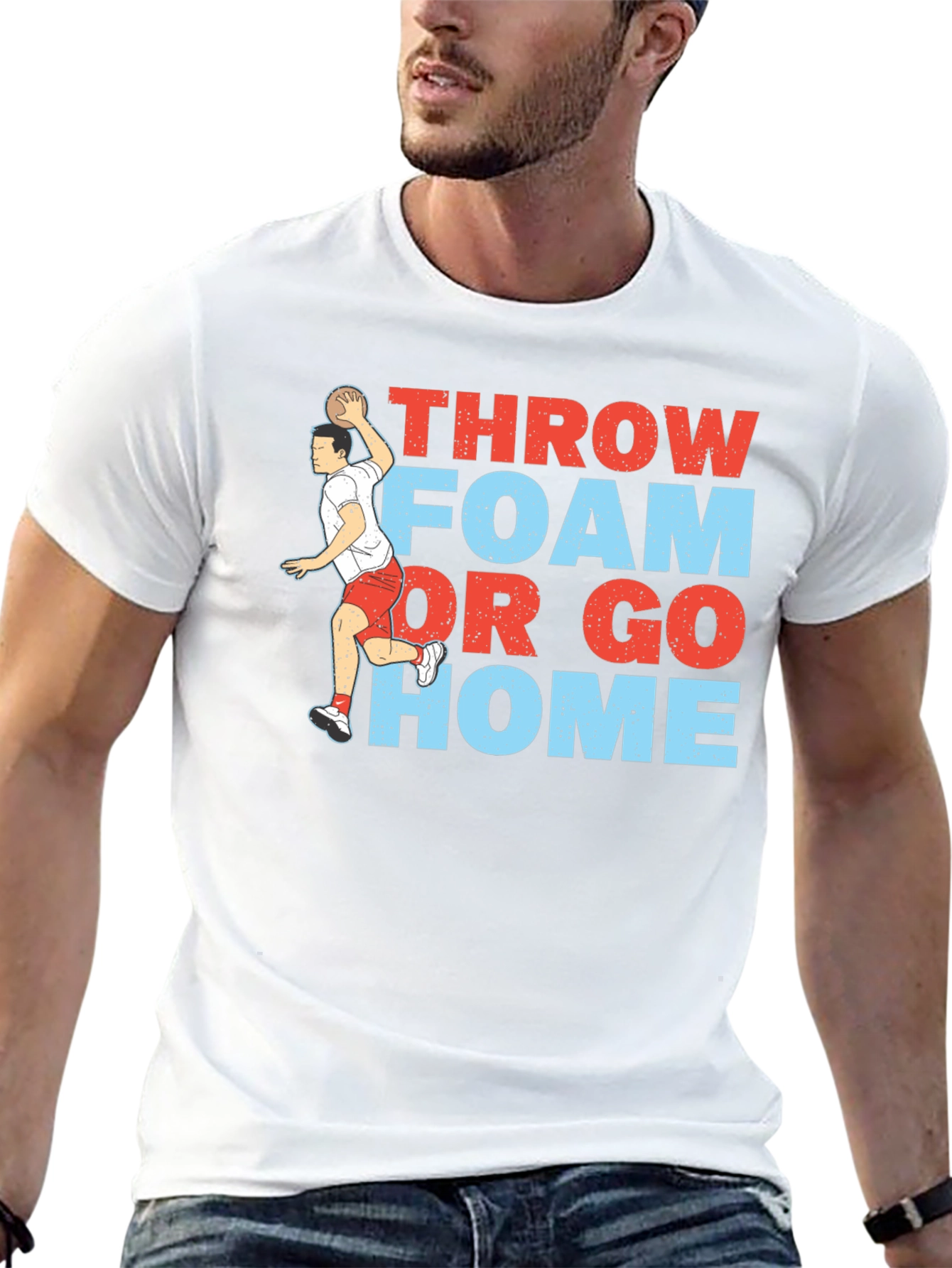 Throw Foam or Go Home Graphic T-Shirt