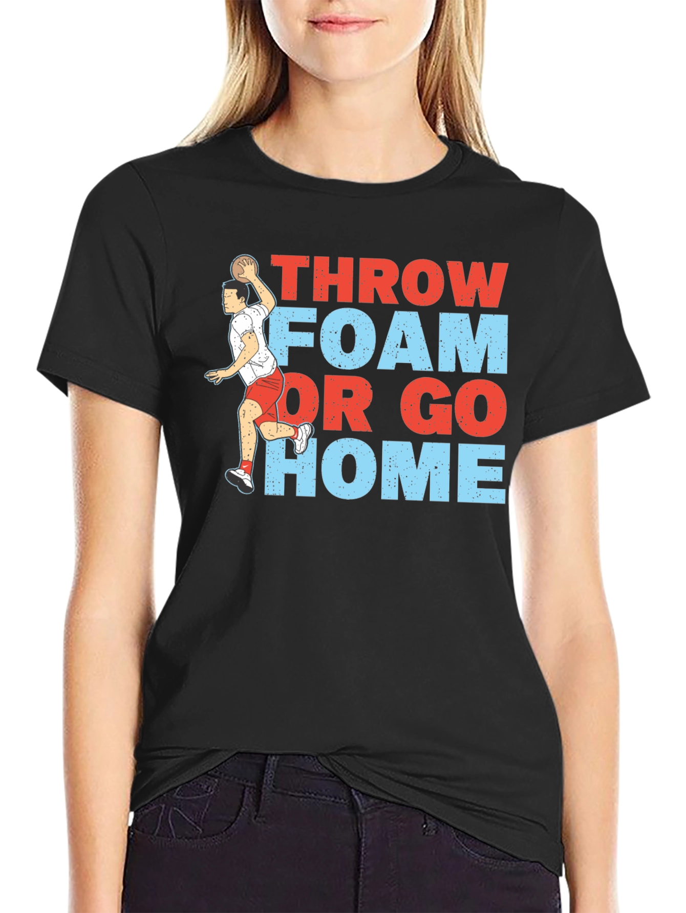 Throw Foam or Go Home Graphic T-Shirt