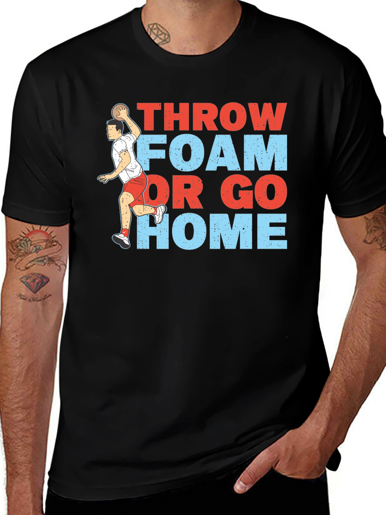 Throw Foam or Go Home Graphic T-Shirt