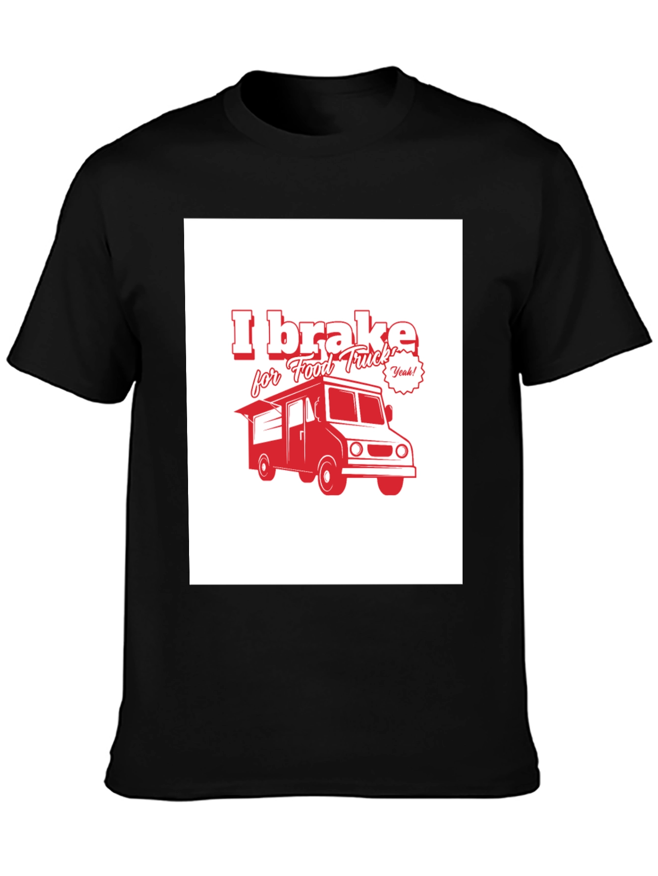 I Brake for Food Truck Black T-Shirt