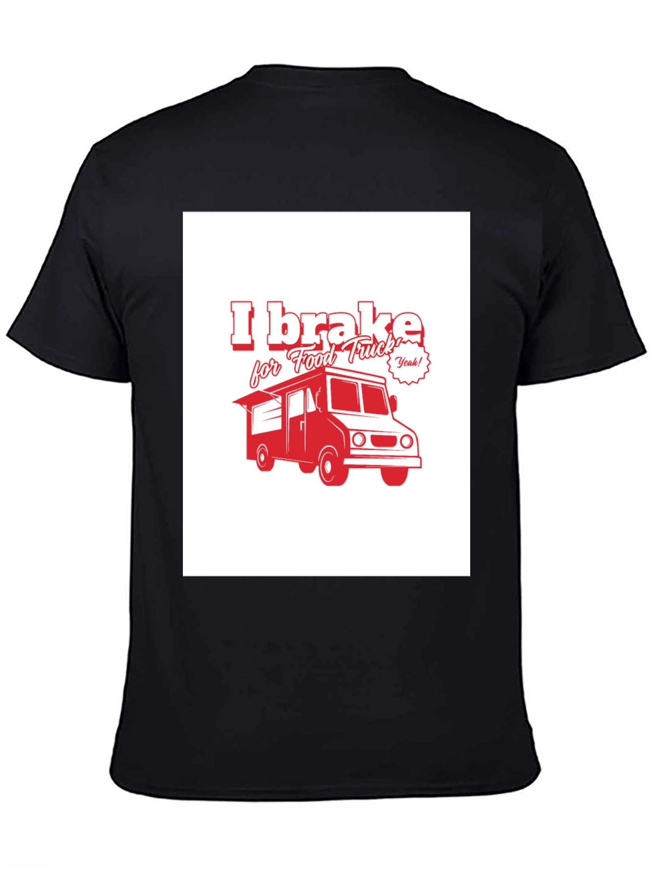 I Brake for Food Truck Black T-Shirt