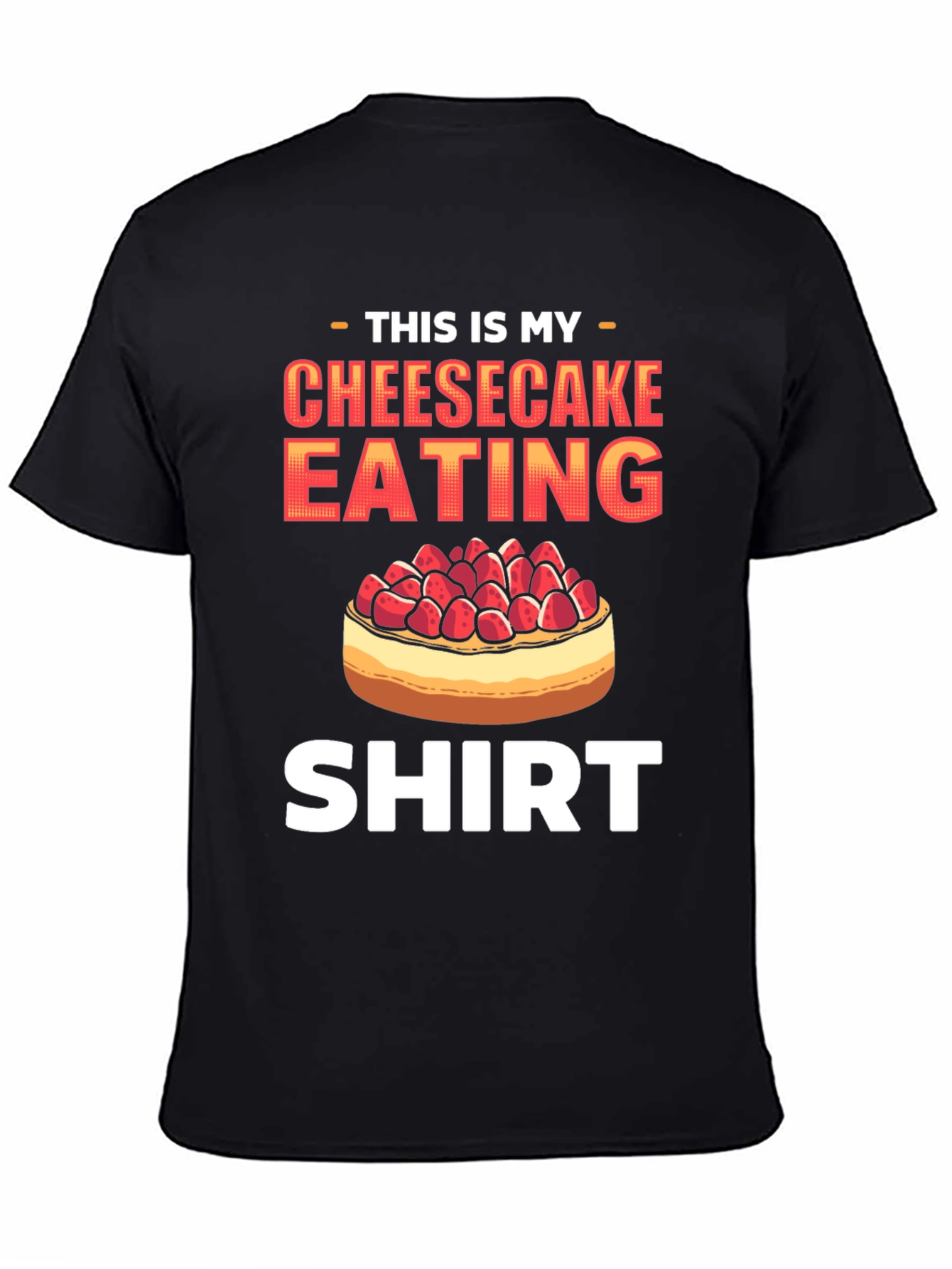 Cheesecake Eating Shirt - Funny Foodie Tee