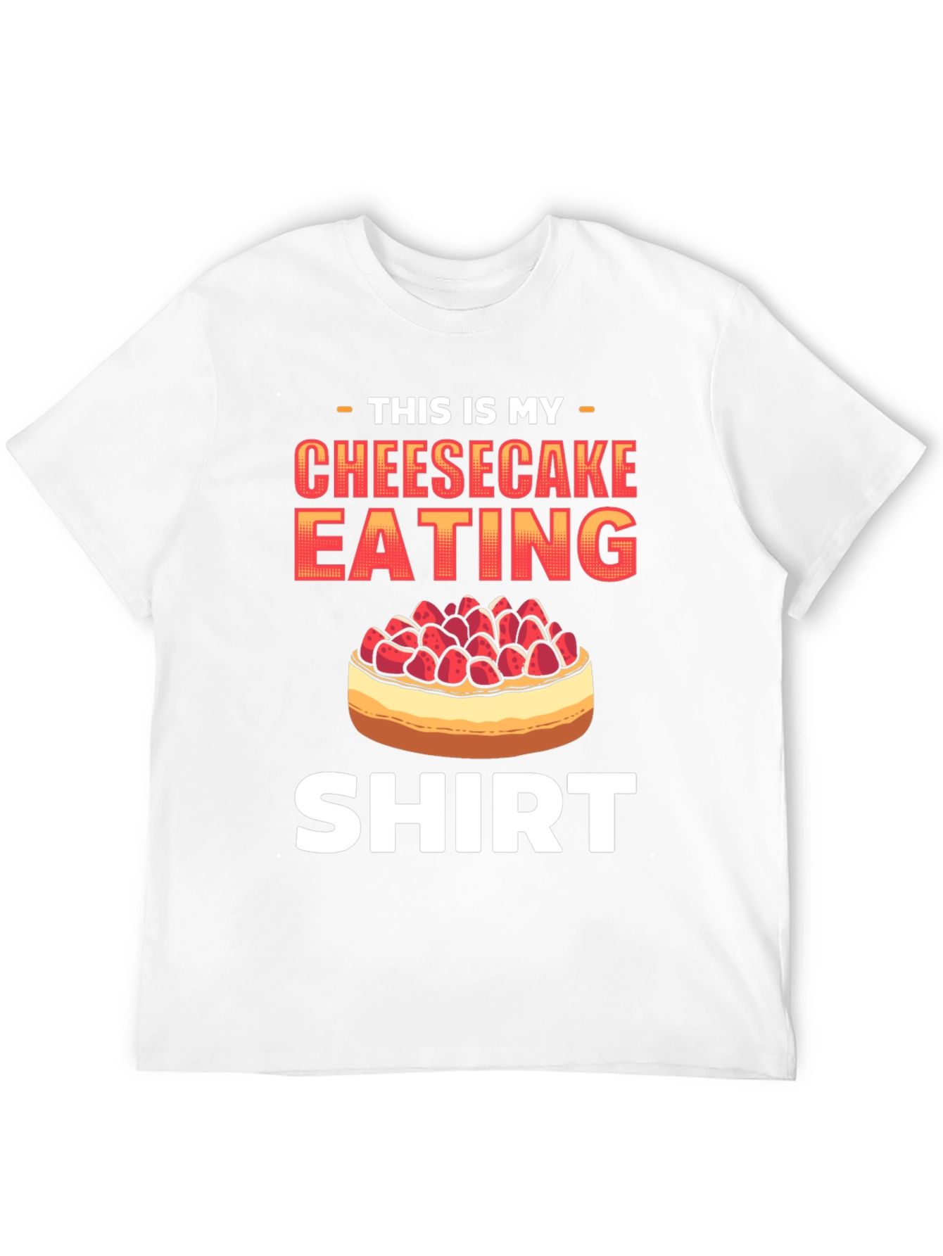 Cheesecake Eating Shirt - Funny Foodie Tee