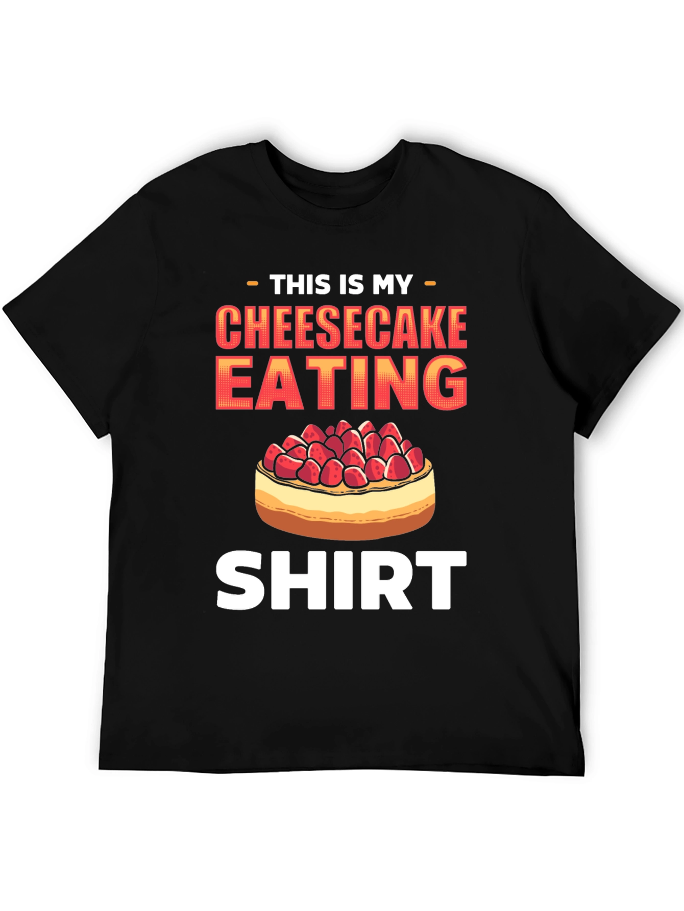 Cheesecake Eating Shirt - Funny Foodie Tee