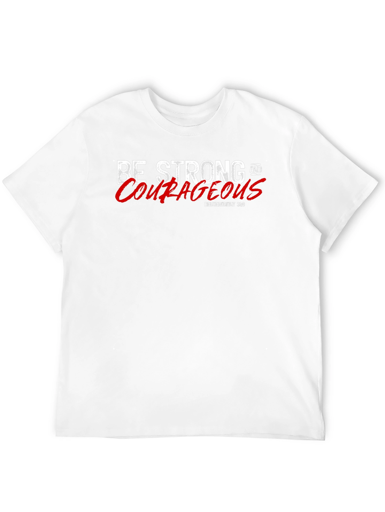 Be Strong and Courageous Black T-Shirt