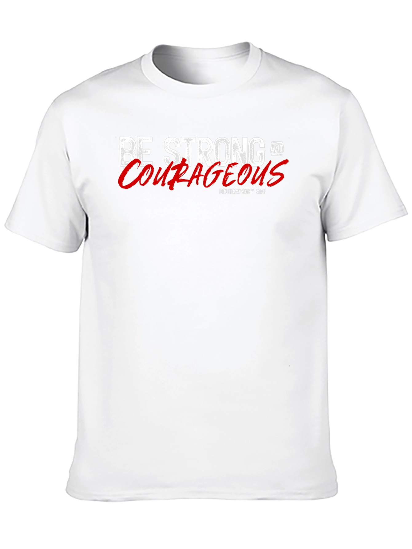 Be Strong and Courageous Black T-Shirt