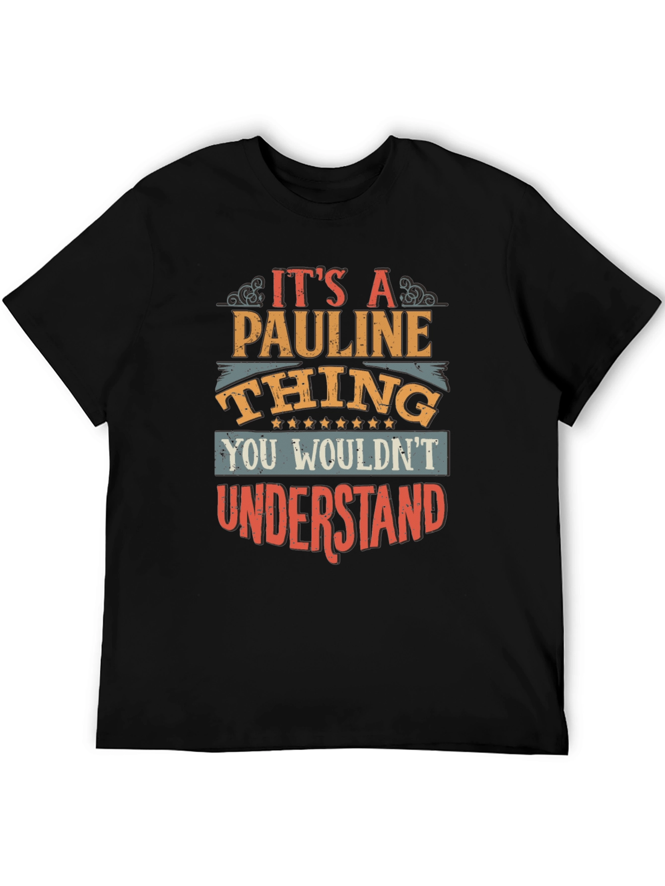 Its a Pauline Thing - Unisex Graphic T-Shirt