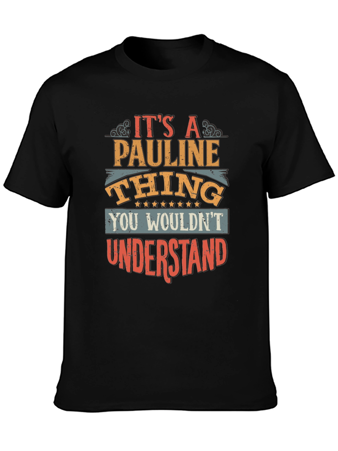 Its a Pauline Thing - Unisex Graphic T-Shirt