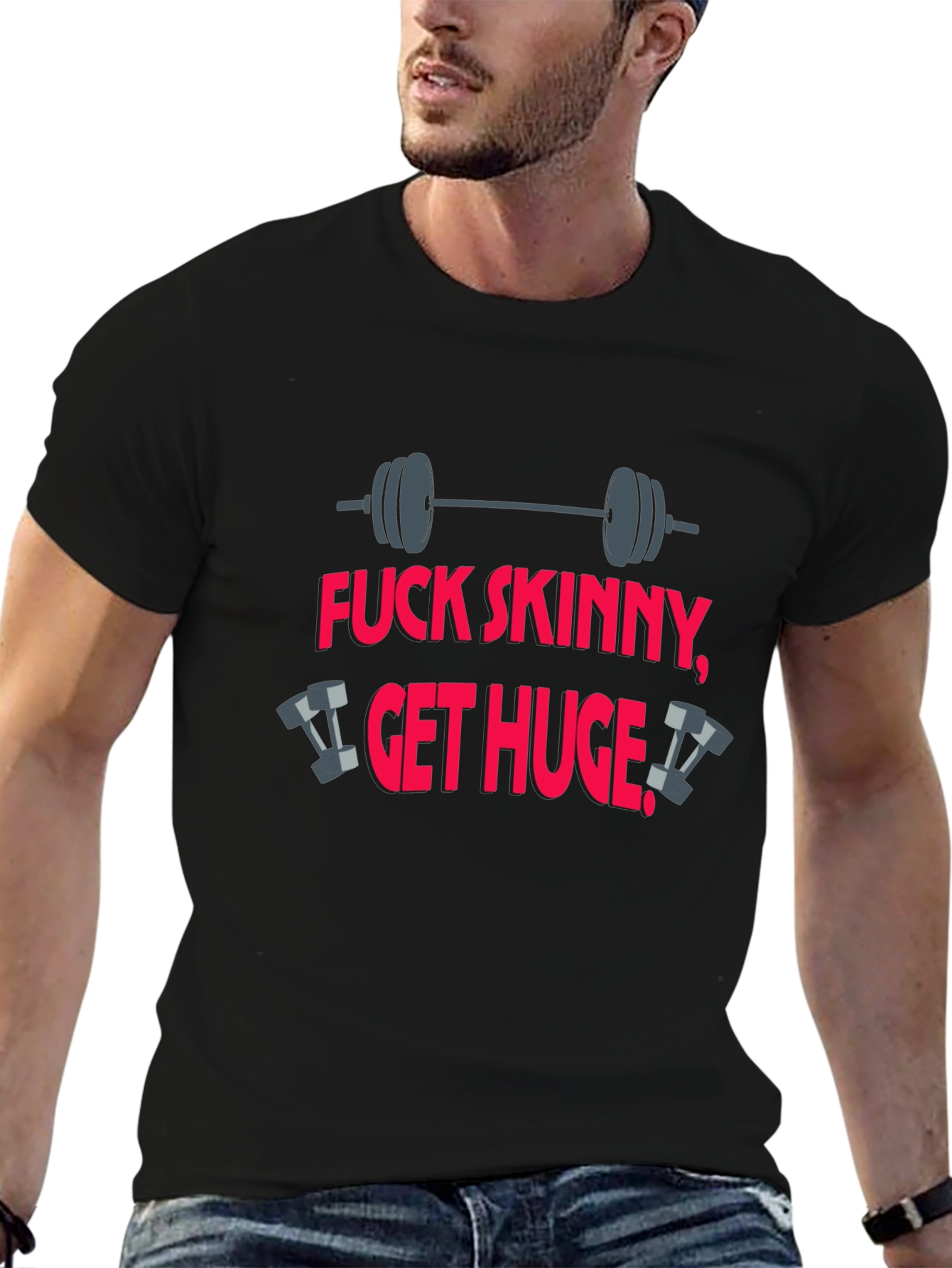 Fitness T-Shirt: Fuck Skinny Get Huge