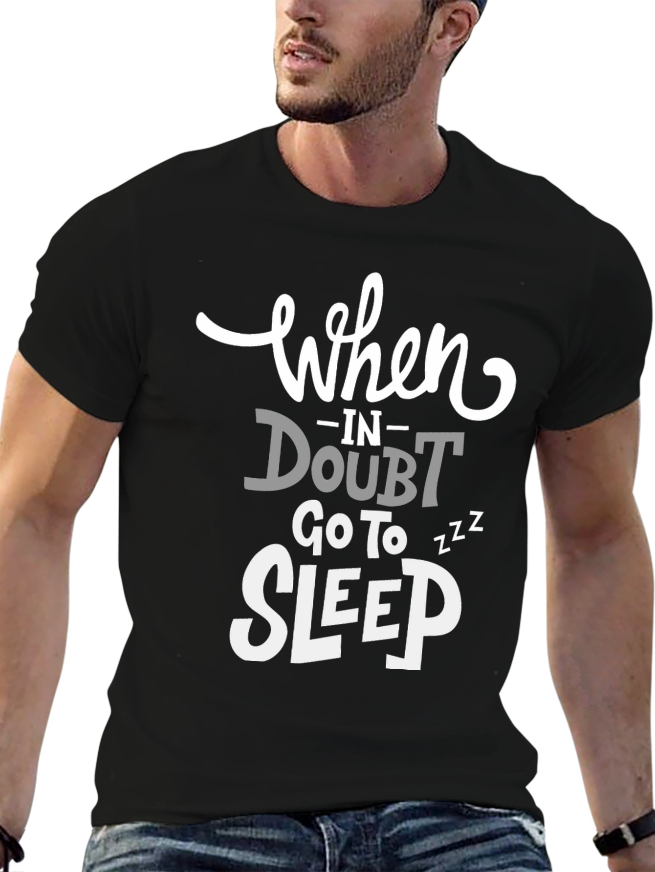 Funny Graphic Tee: When in Doubt Go to Sleep