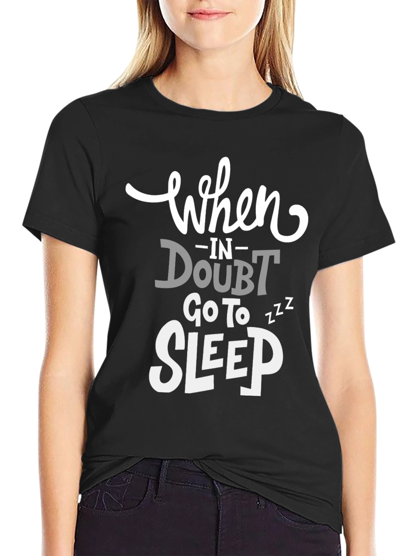 Funny Graphic Tee: When in Doubt Go to Sleep