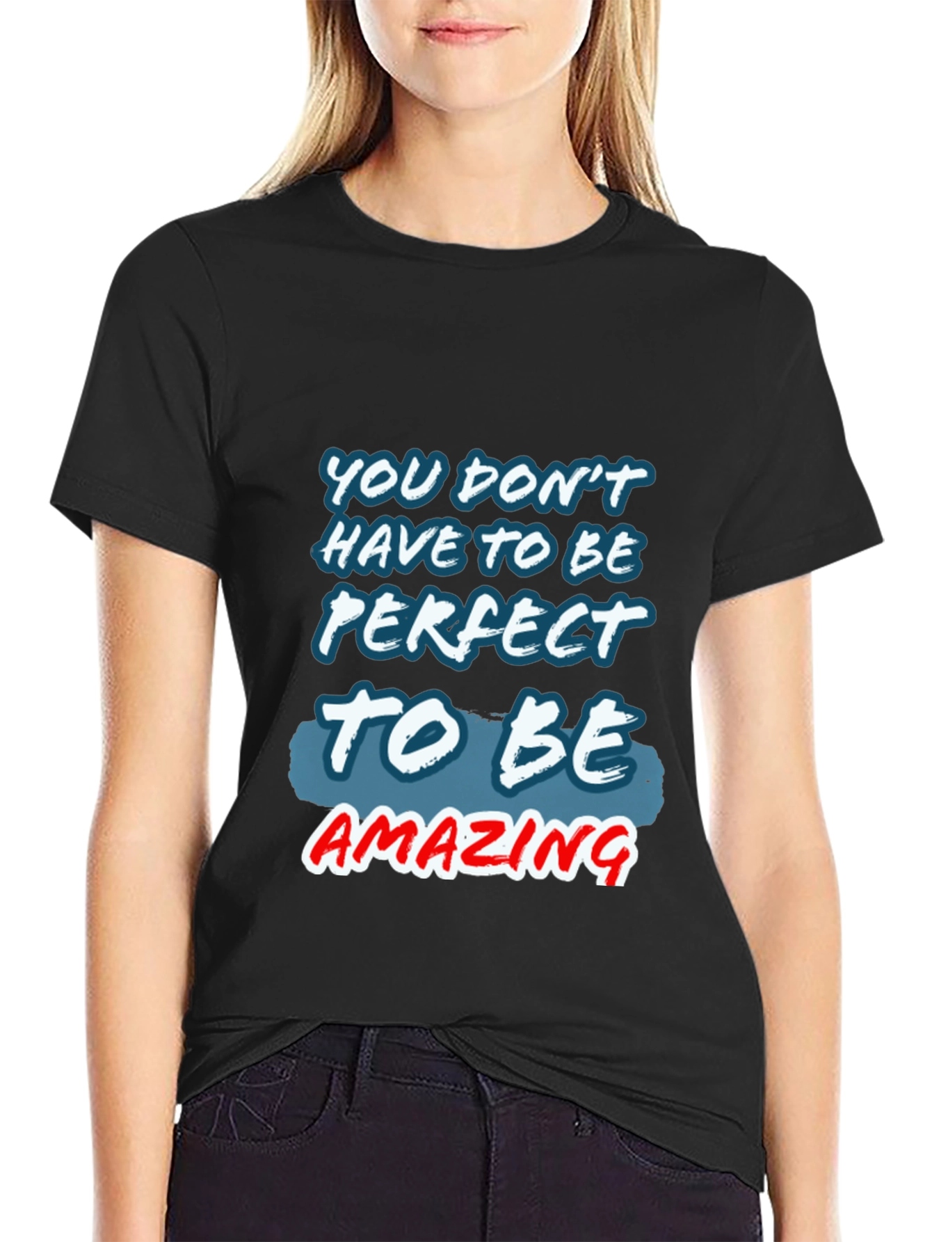 Inspirational Amazing Graphic T-Shirt