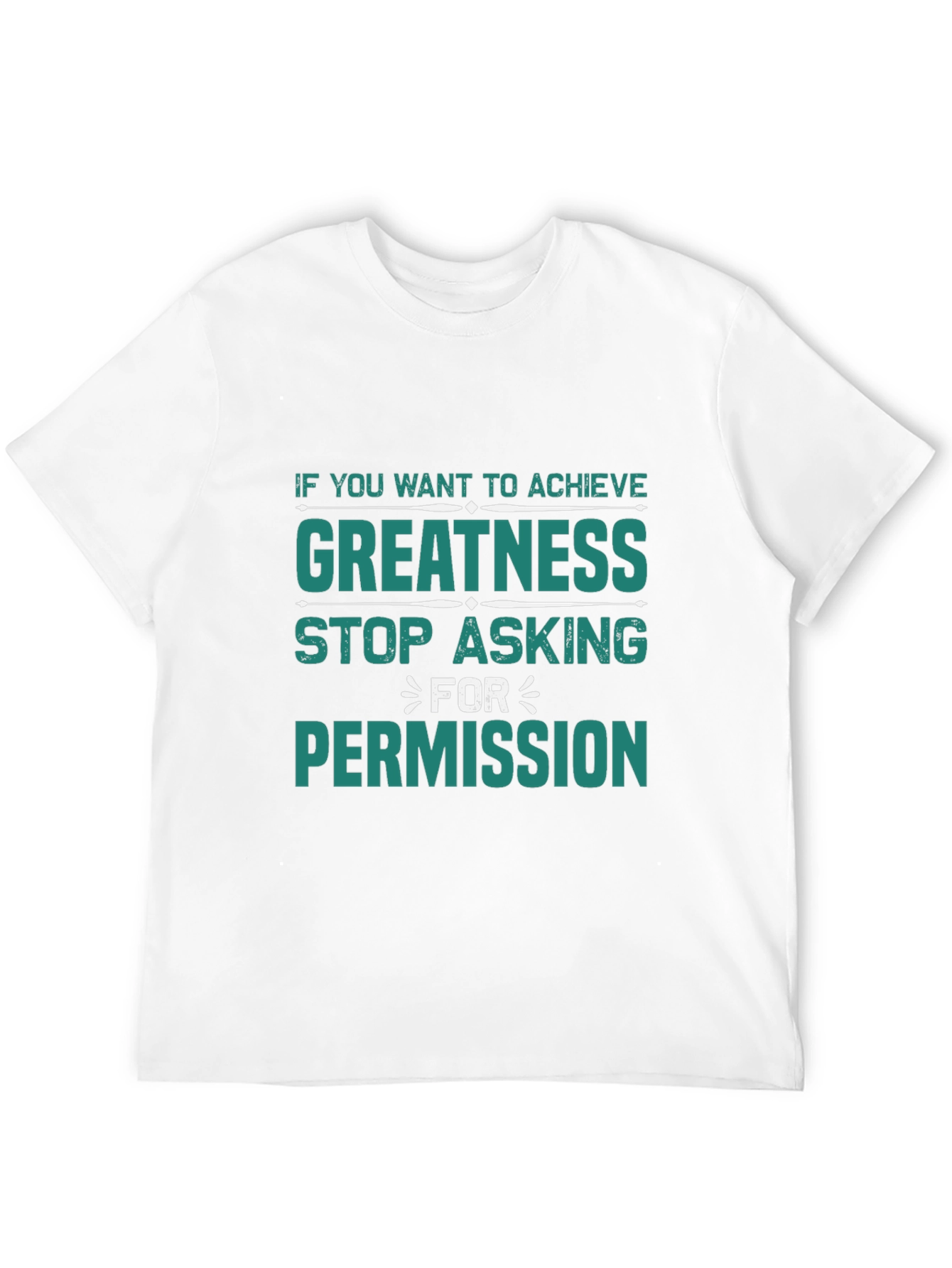 Greatness Graphic Tee - Motivational T-Shirt