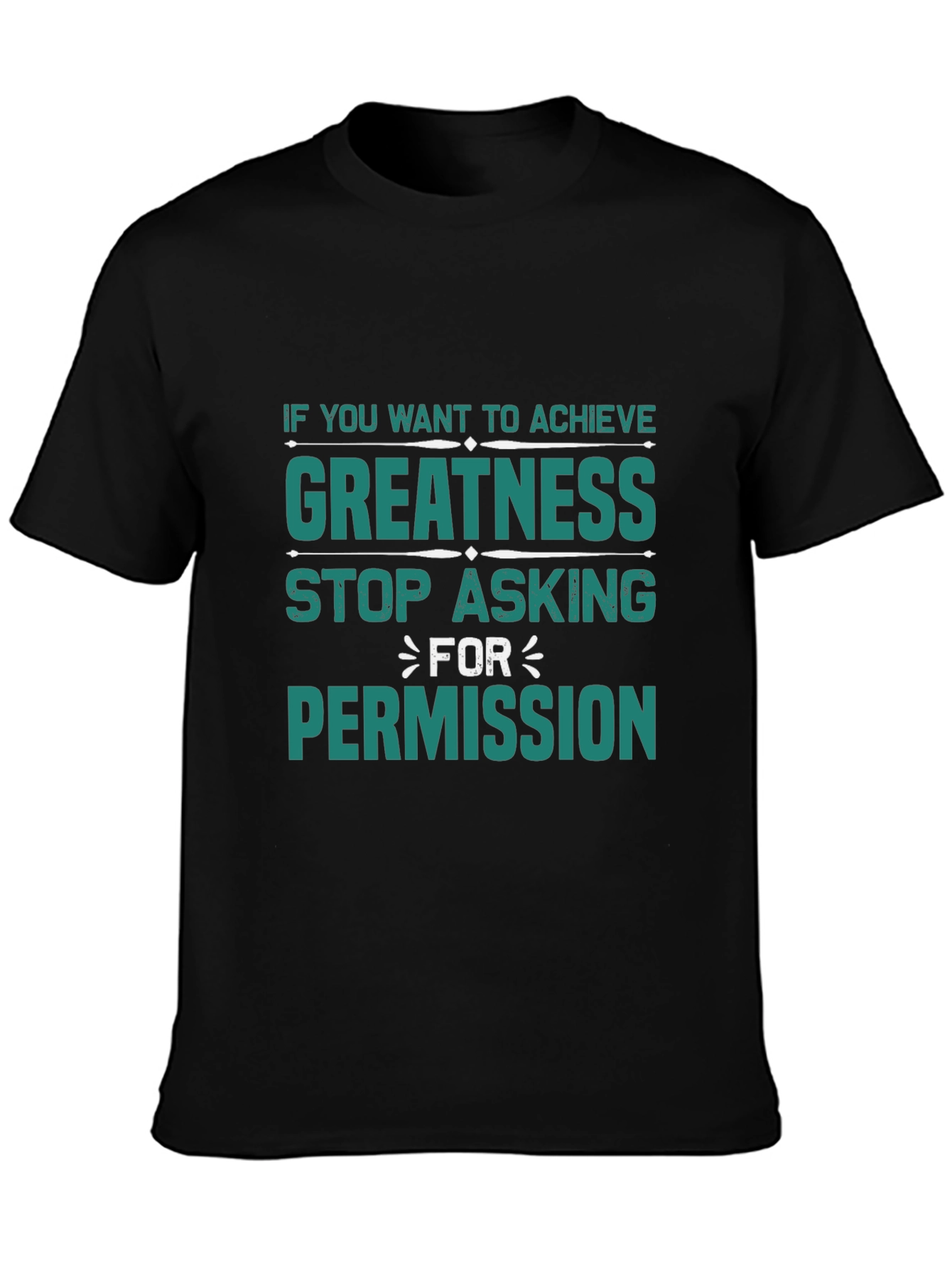 Greatness Graphic Tee - Motivational T-Shirt