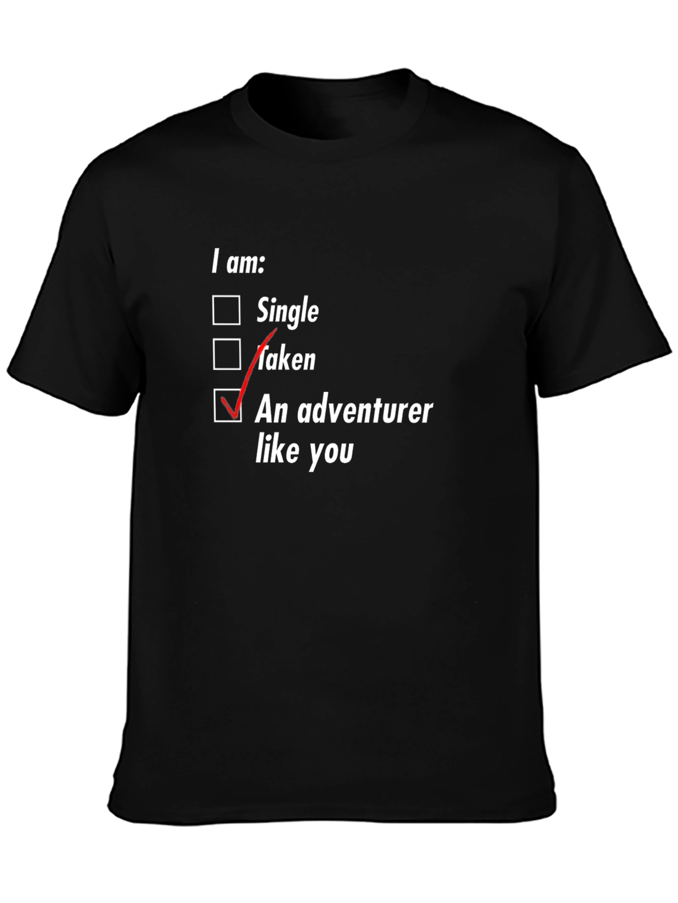 Adventurer Like You T-Shirt - Novelty Graphic Tee