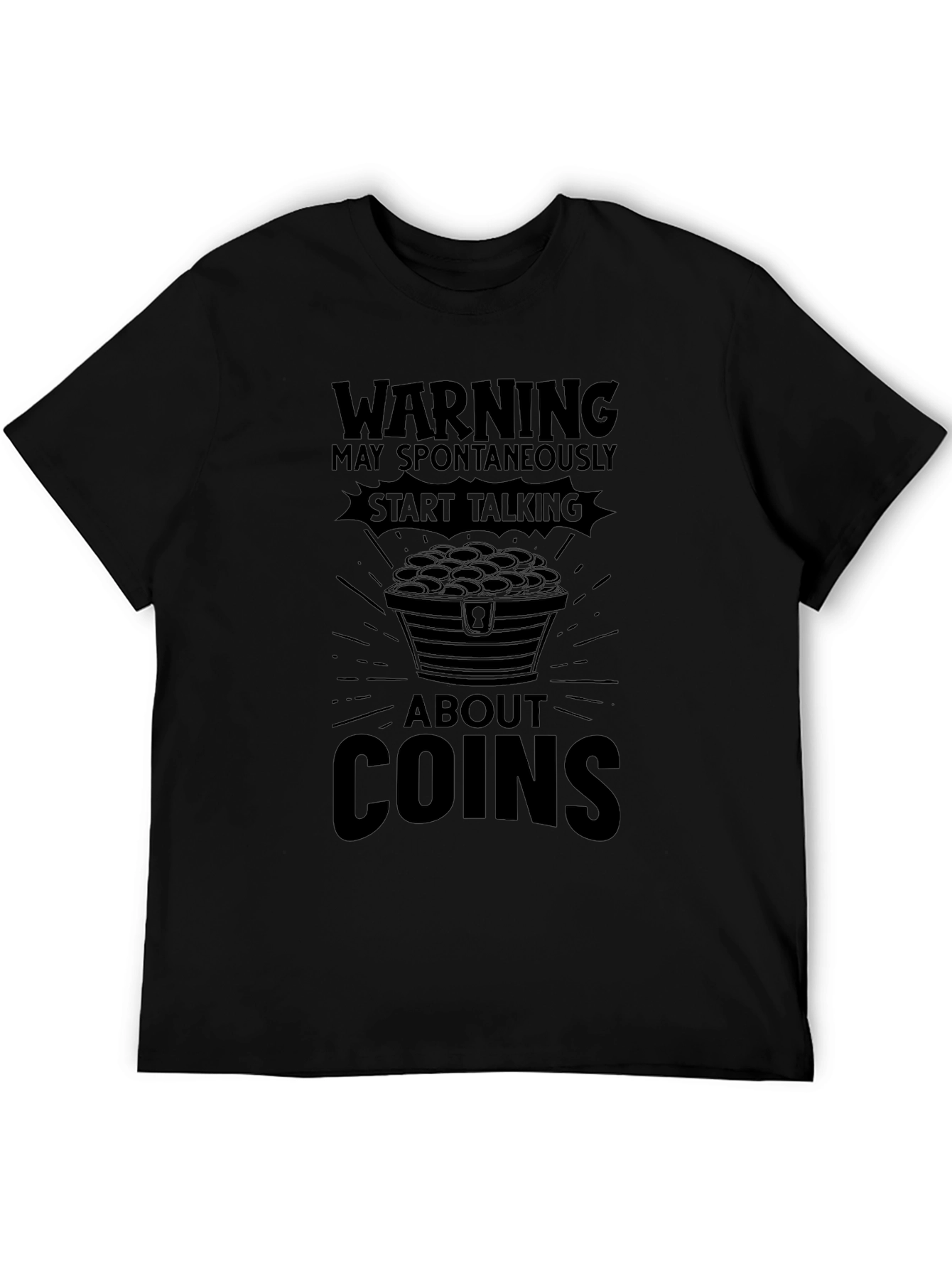 Warning: May Spontaneously Talk About Coins T-Shirt
