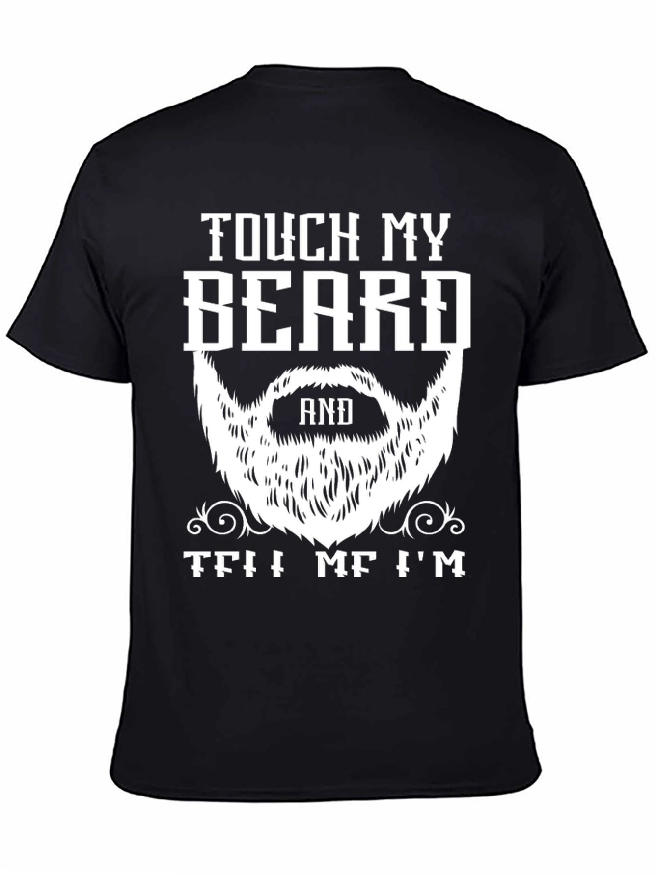 Touch My Beard T-Shirt Funny Bearded Man Tee
