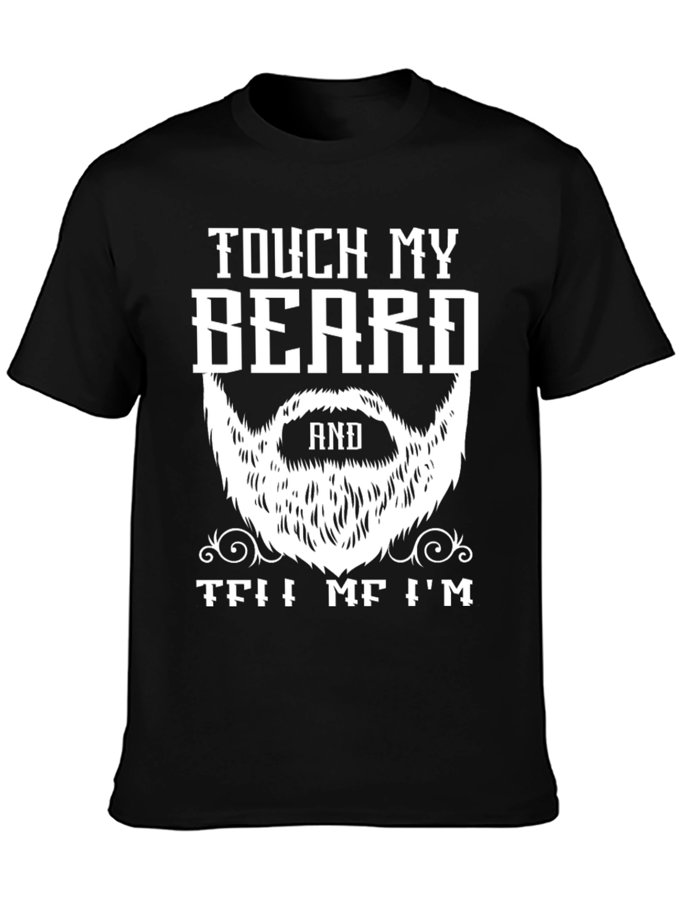 Touch My Beard T-Shirt Funny Bearded Man Tee